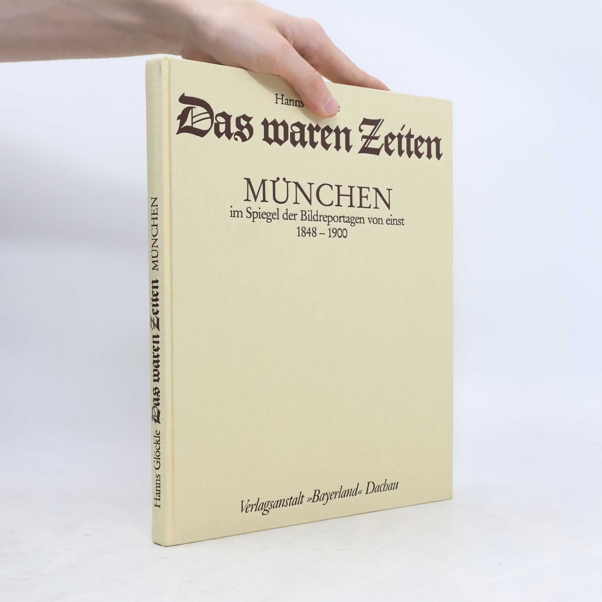 Hanns Glöckle Das waren Zeiten