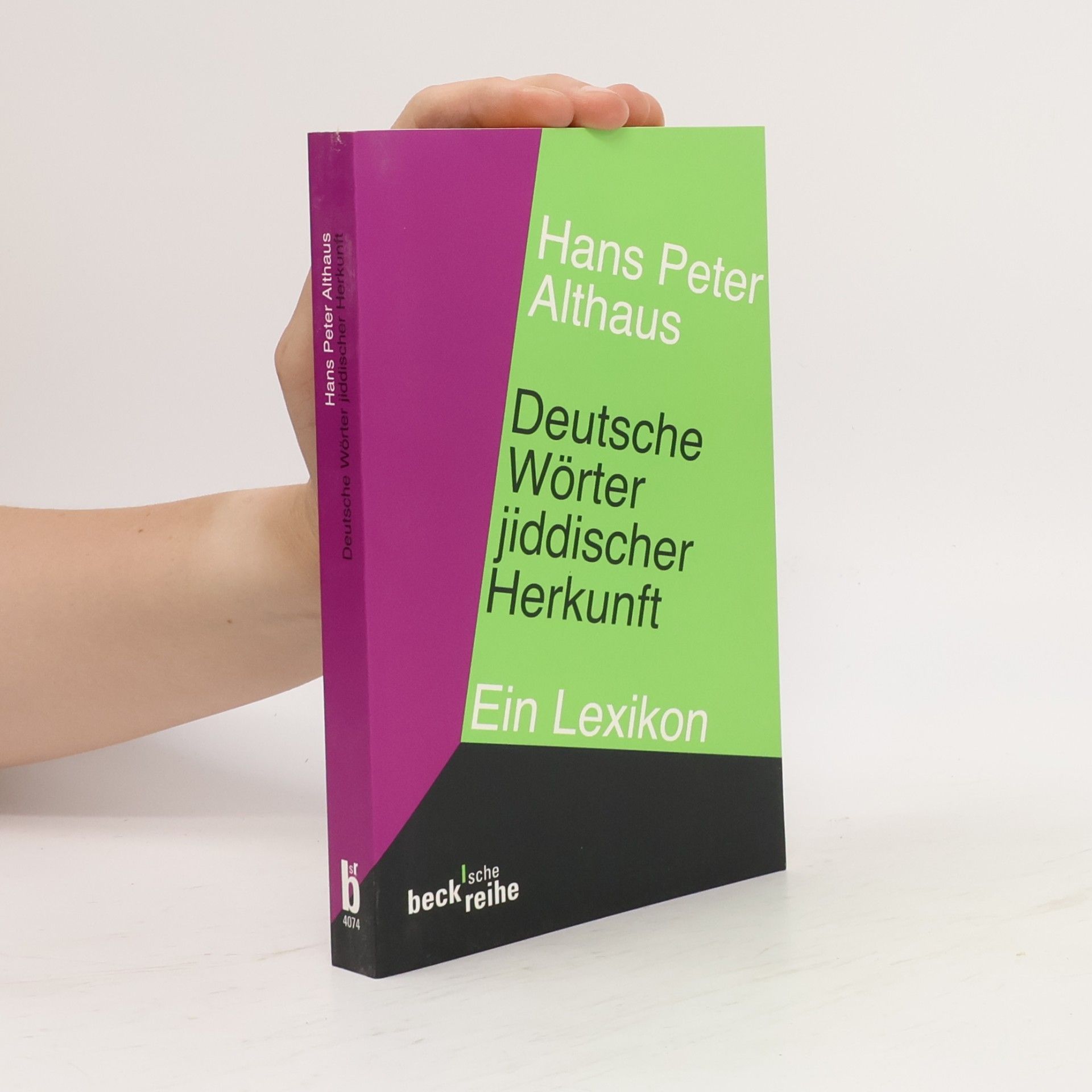 Hans Peter Althaus Beck'sche Reihe: Deutsche Wörter jiddischer Herkunft