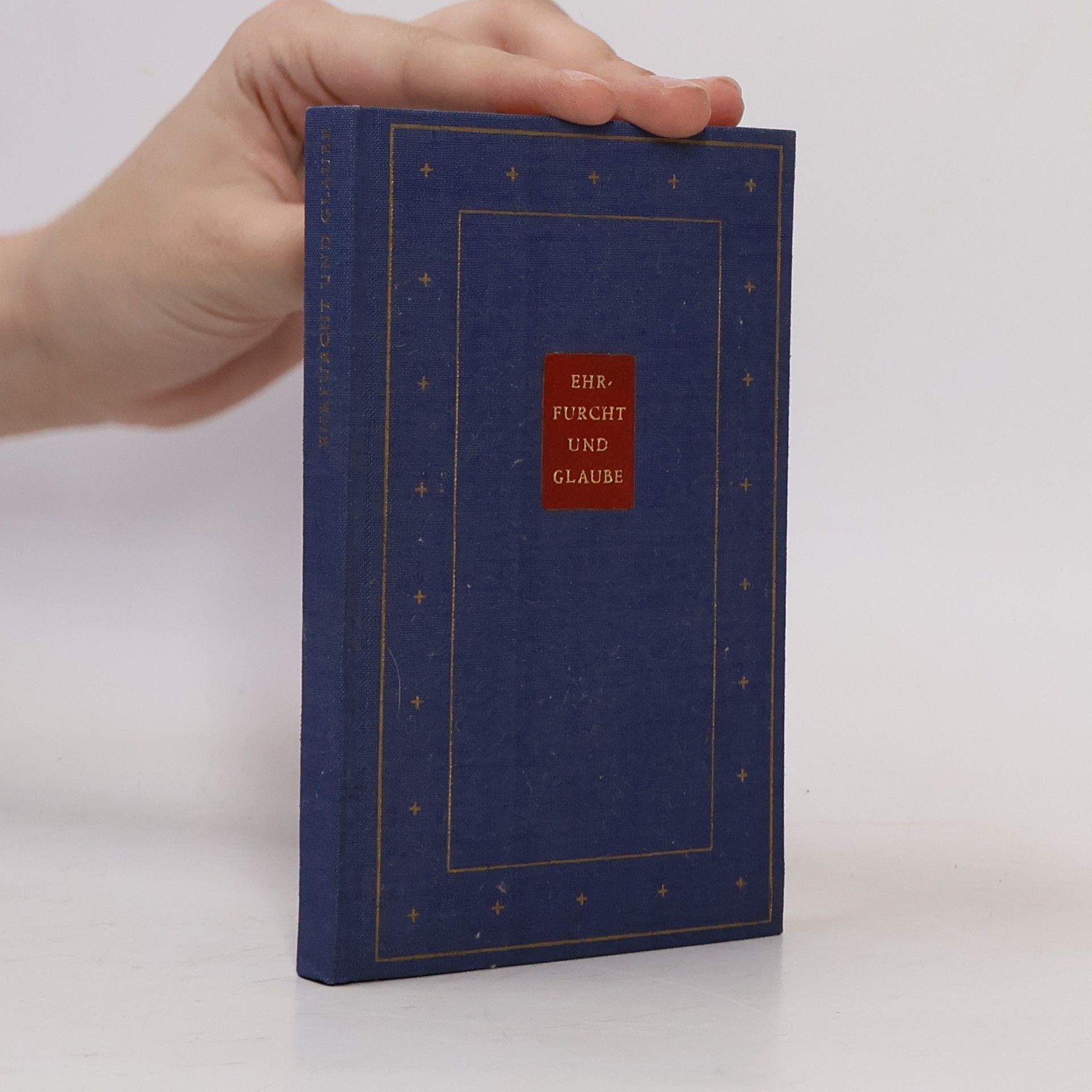 Various authors Ehrfurcht und Glaube