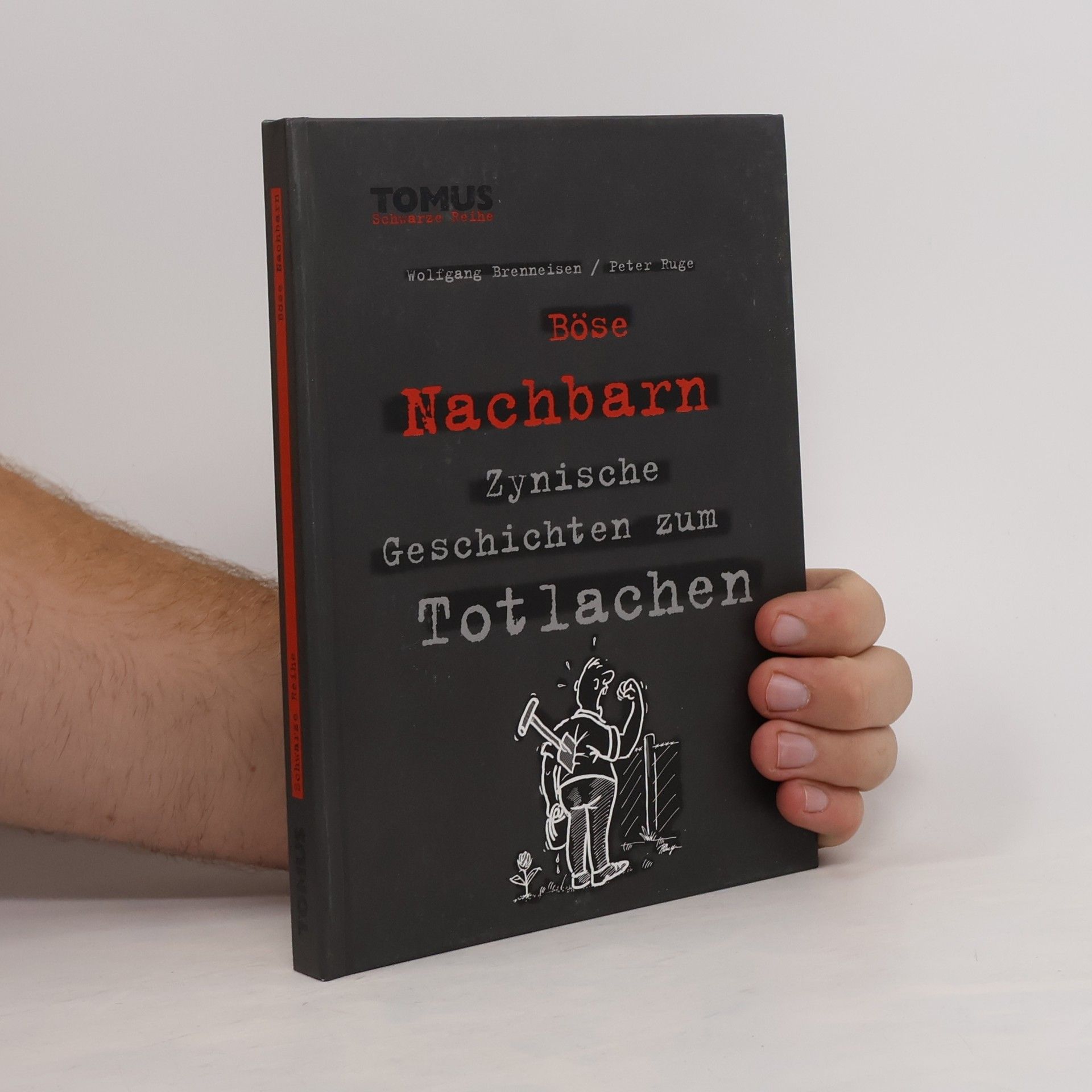 Wolfgang Brenneisen Böse Nachbarn