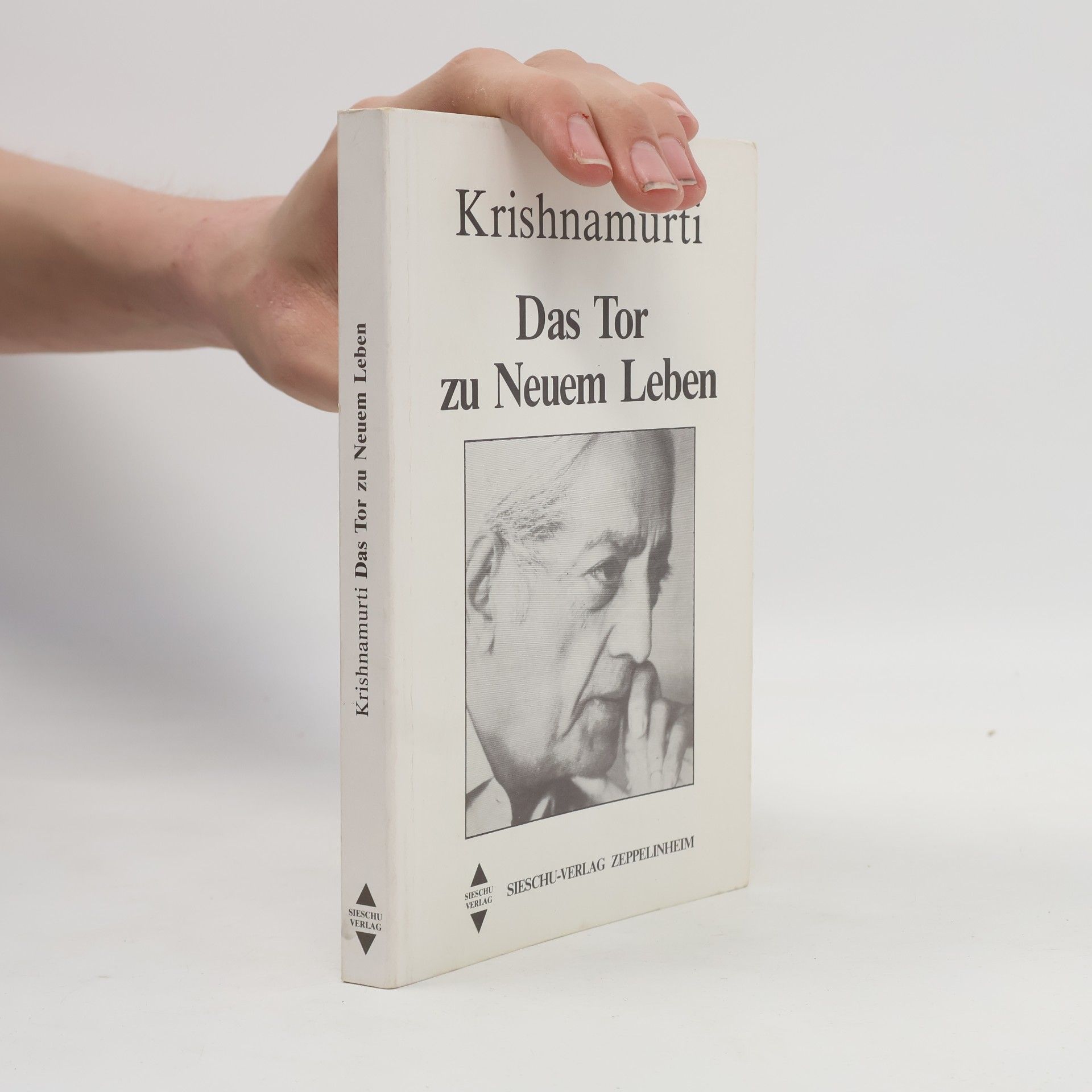 Jiddu Krishnamurti Das Tor zu neuem Leben