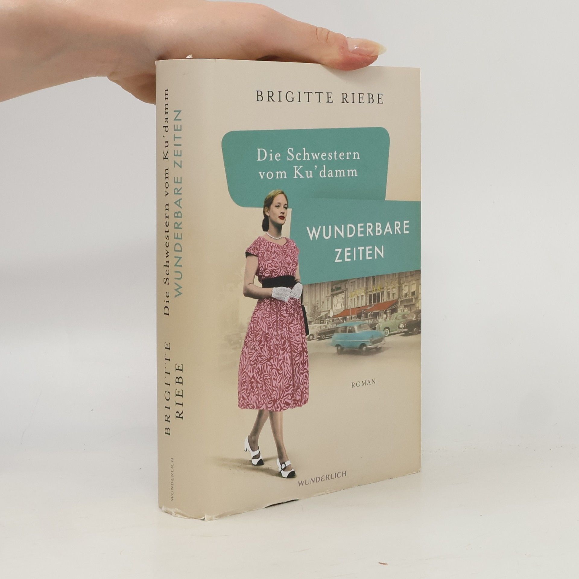 Brigitte Riebe Die Schwestern vom Ku'damm