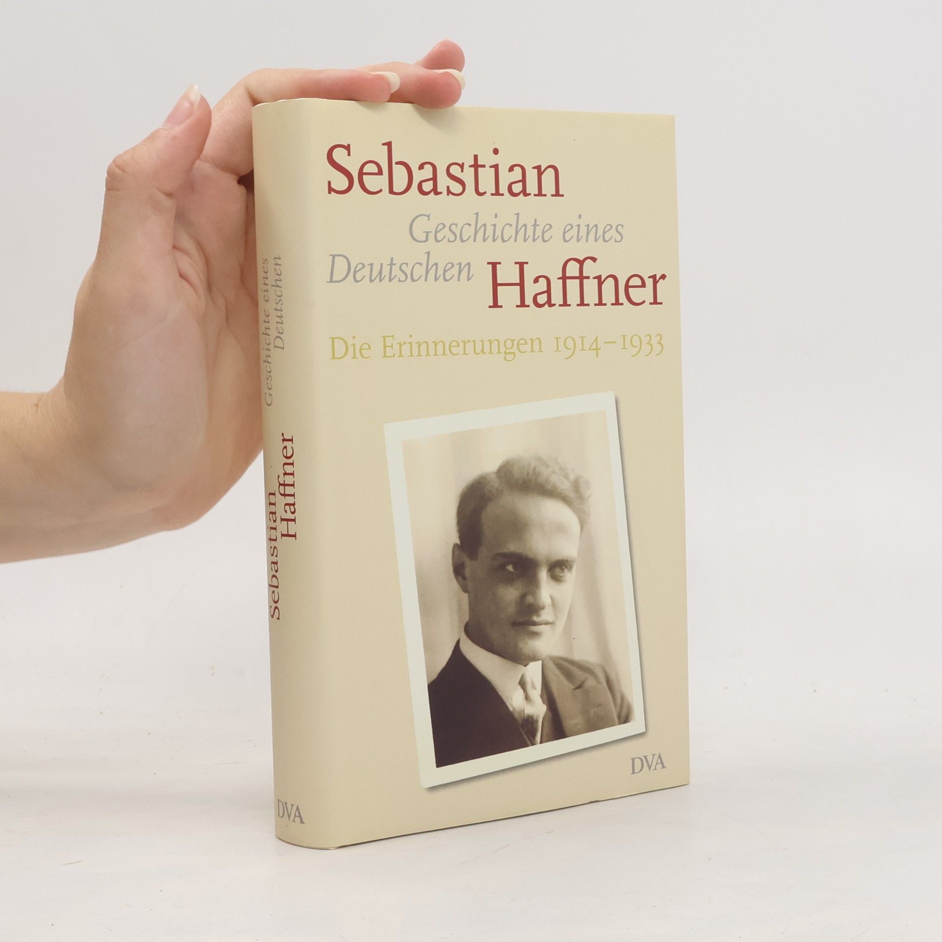 Eva Menasse Geschichte eines Deutschen. Die Erinnerungen 1914-1933