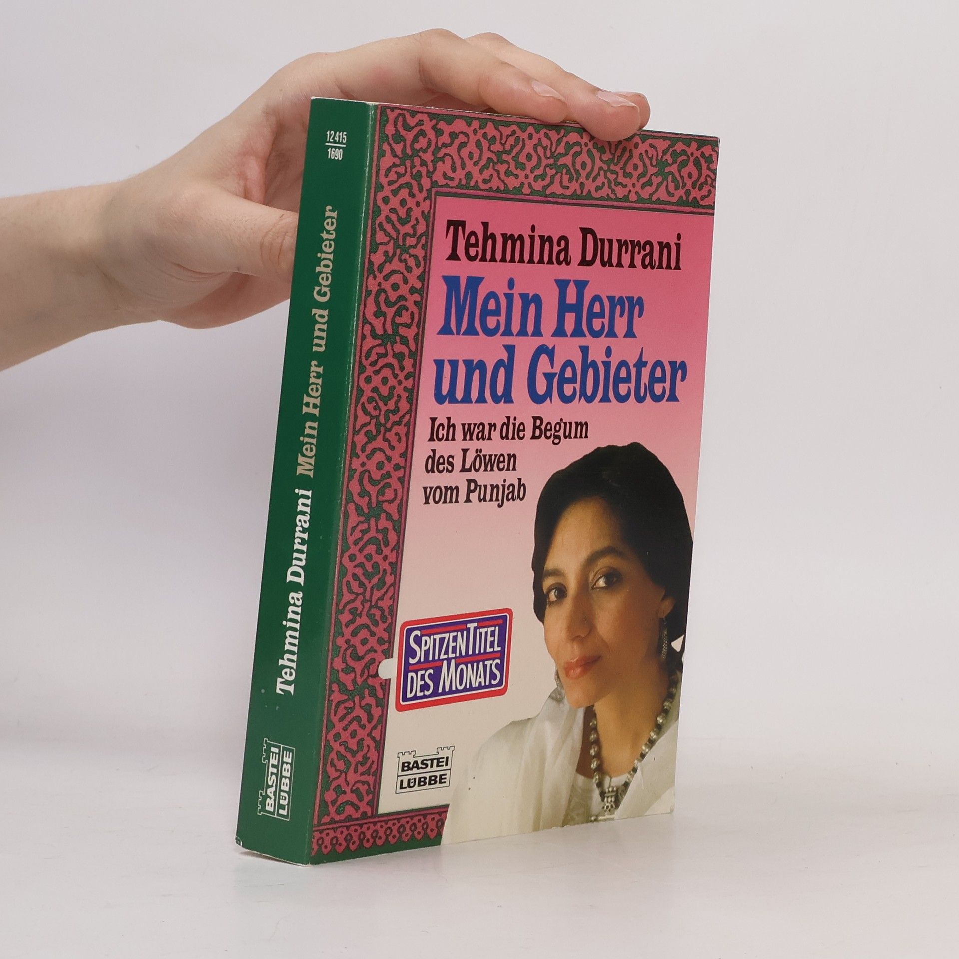Tehmina Durrani Mein Herr und Gebieter. Ich war die Begum des Löwen vom Punjab
