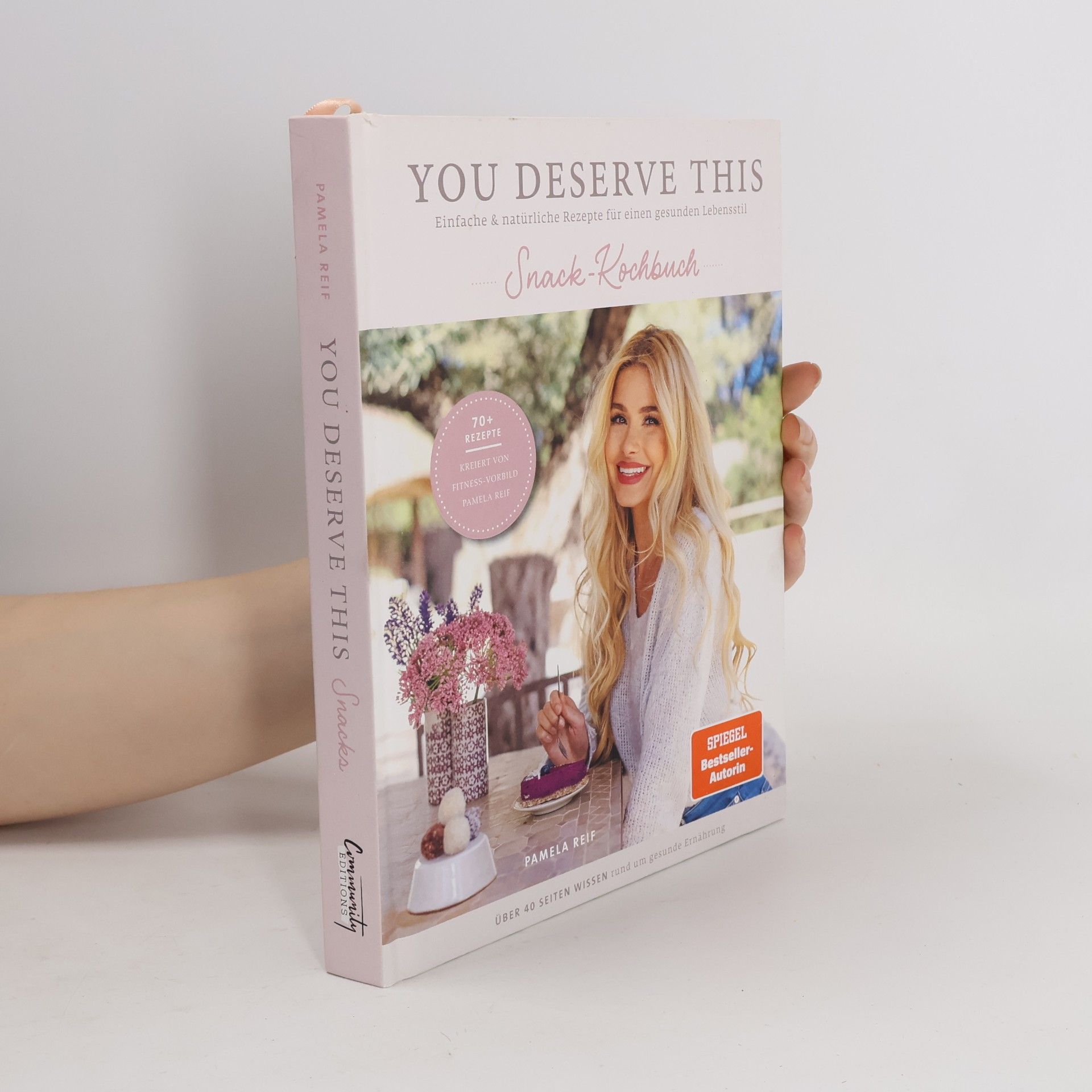 Pamela Reif You Deserve This. Snack-Kochbuch