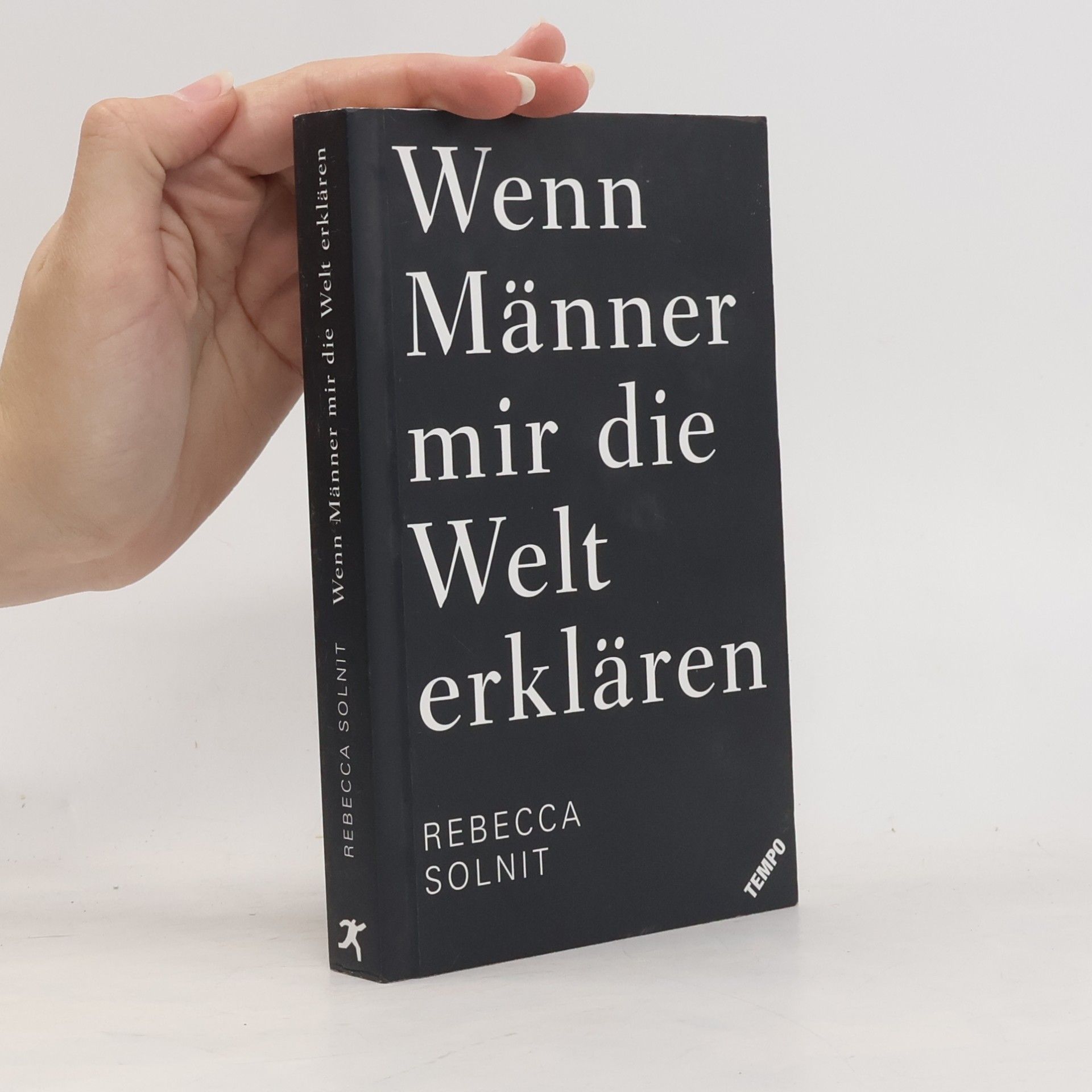 Rebecca Solnit Wenn Männer mir die Welt erklären