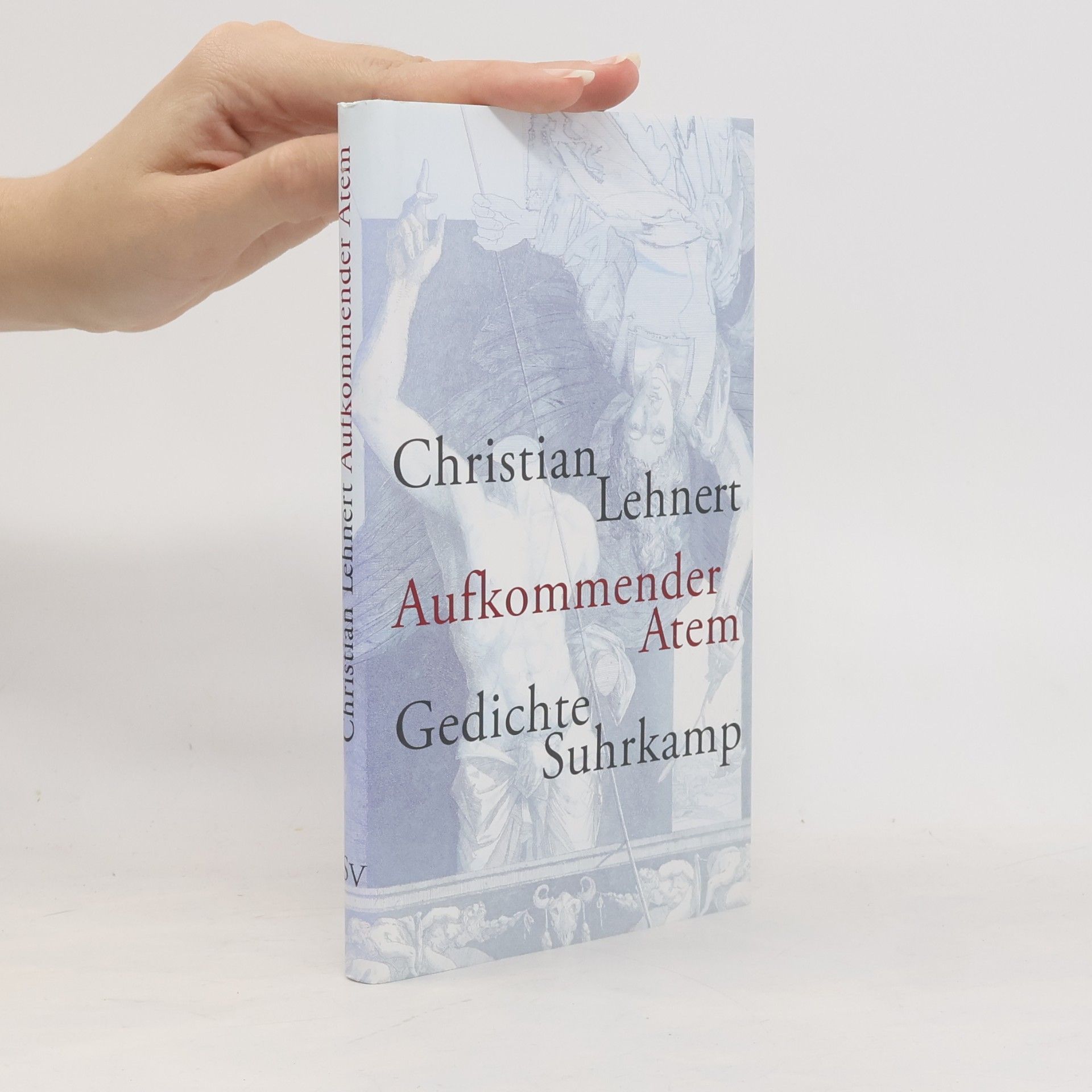 Christian Lehnert Aufkommender Atem. Gedichte