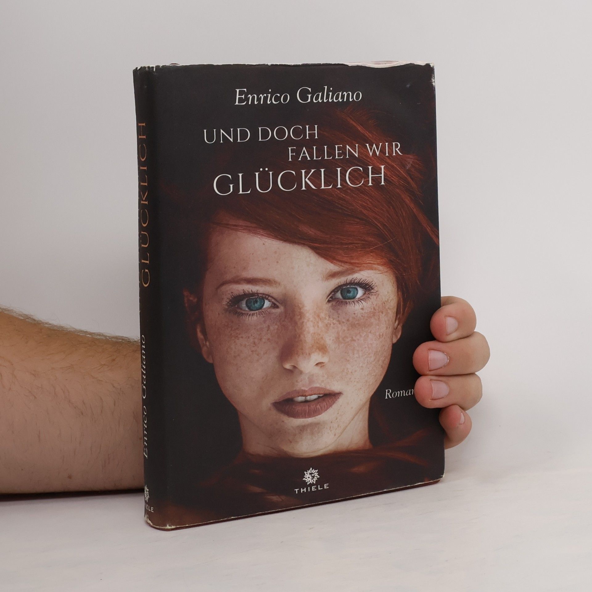 Enrico Galiano Und doch fallen wir glücklich