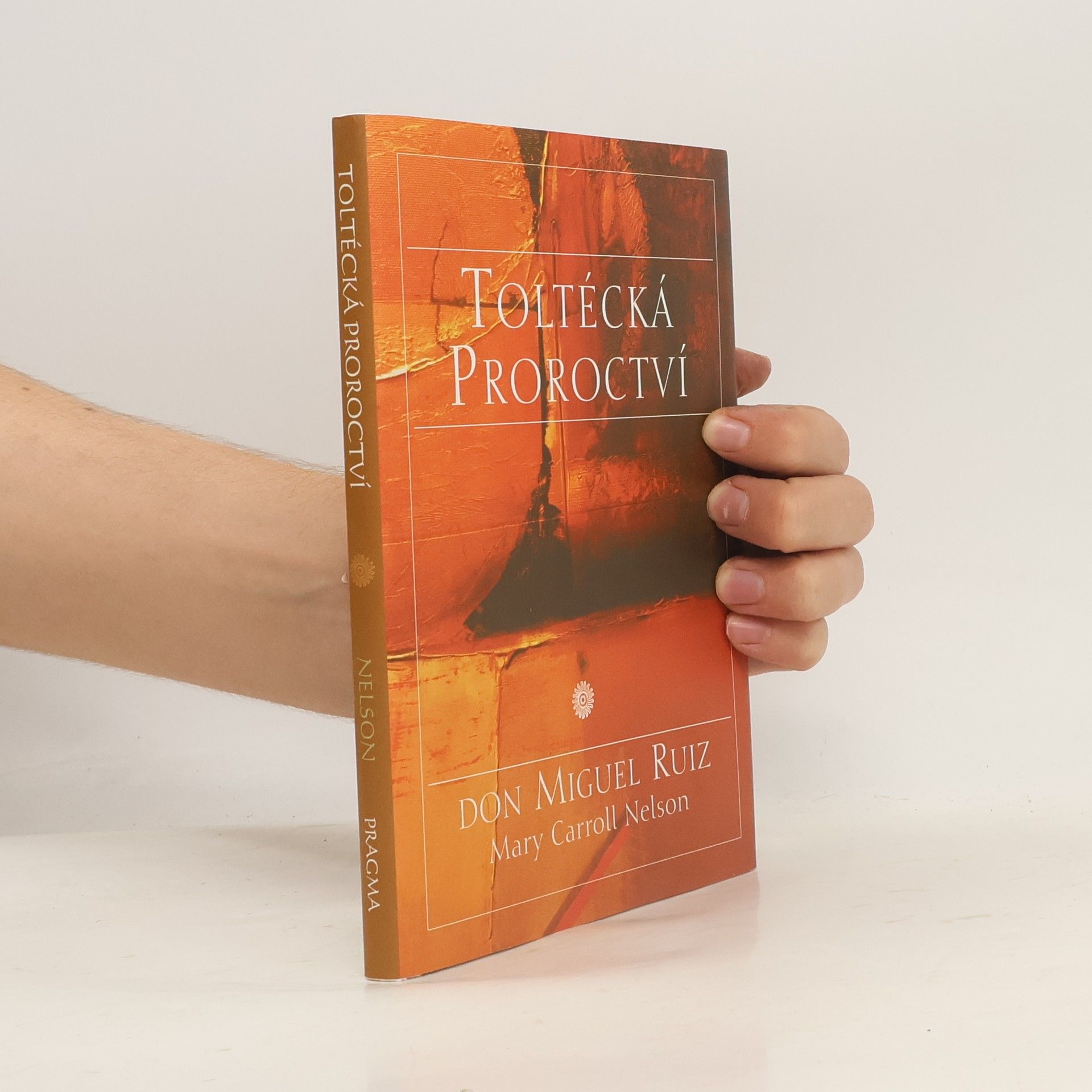 Mary Carroll Nelson Toltécká proroctví