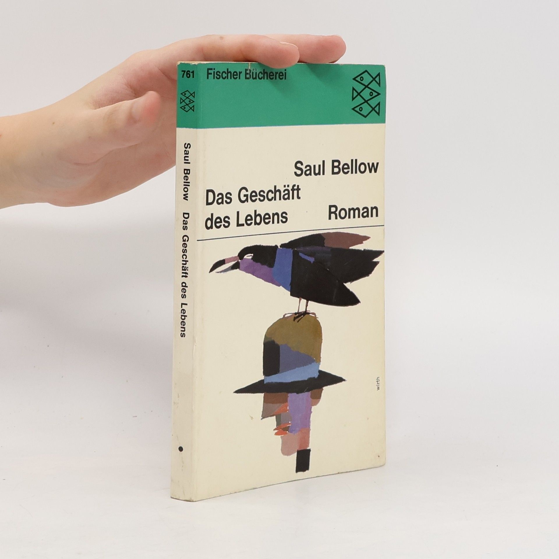Saul Bellow Das Geschäft des Lebens