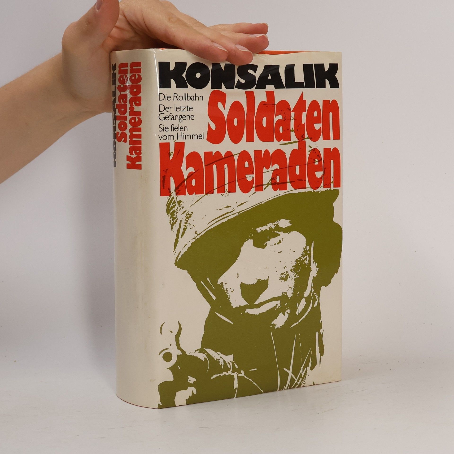 Heinz G. Konsalik Soldaten Kameraden