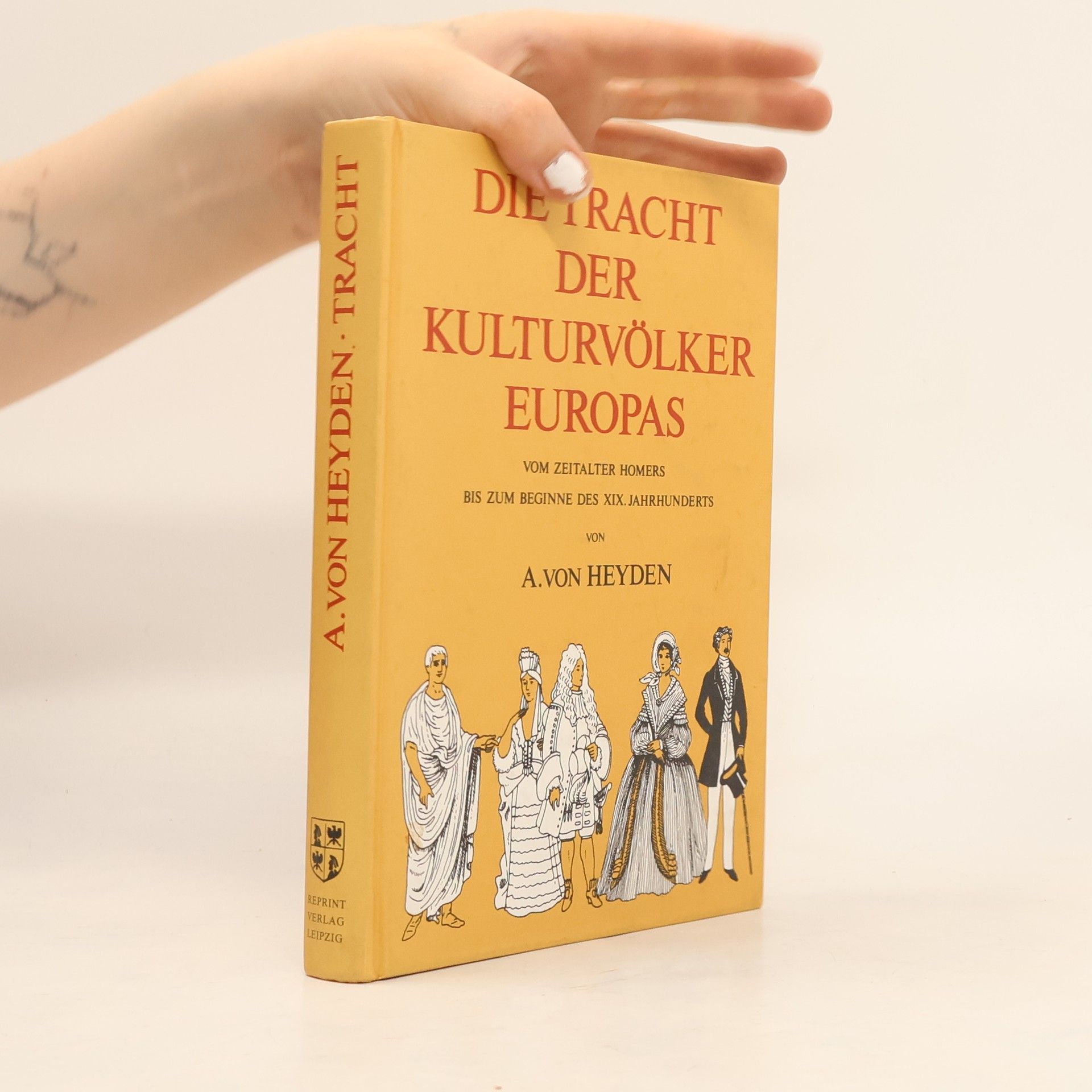 August von Heyden Die Tracht der Kulturvölker Europas
