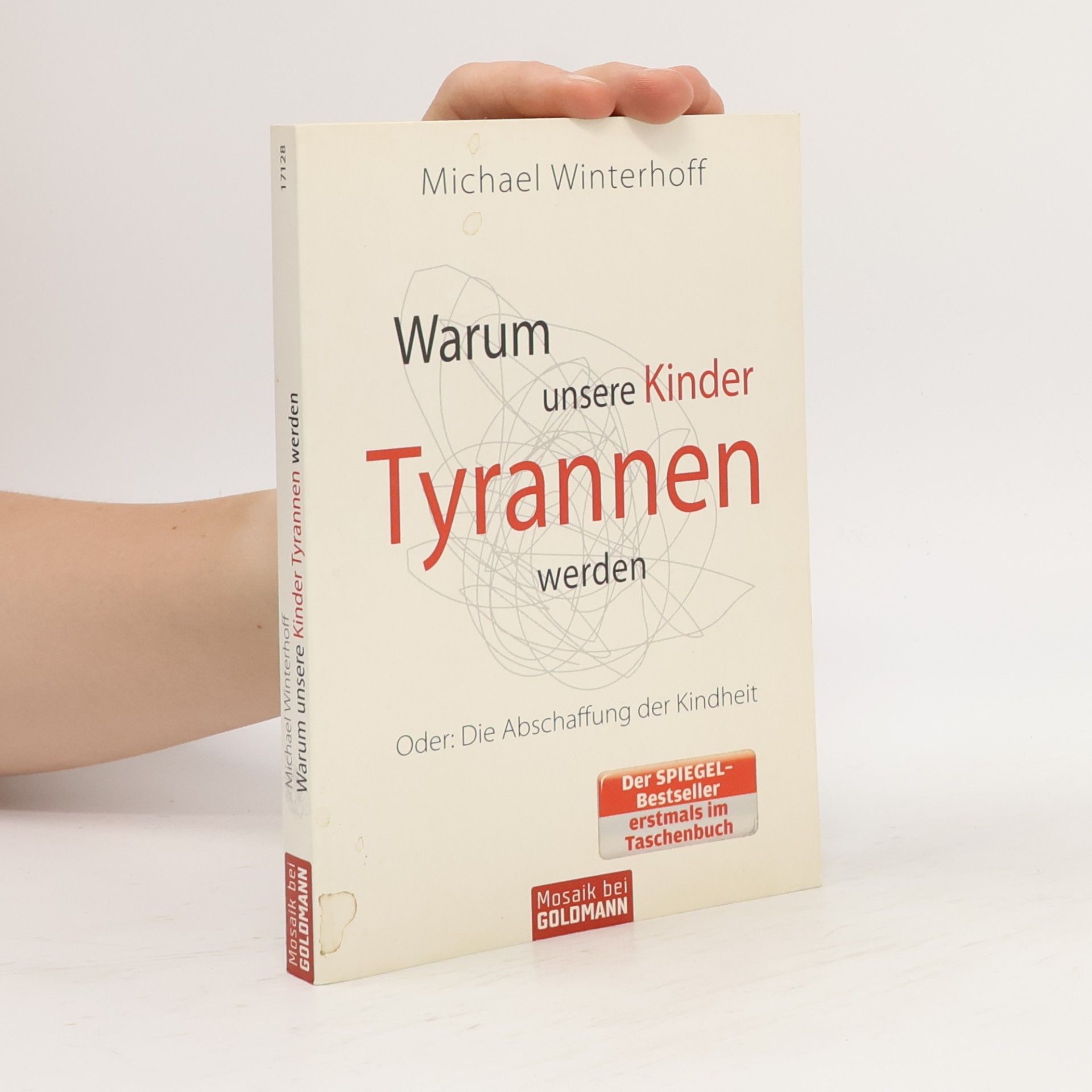 Michael Winterhoff Warum unsere Kinder Tyrannen werden