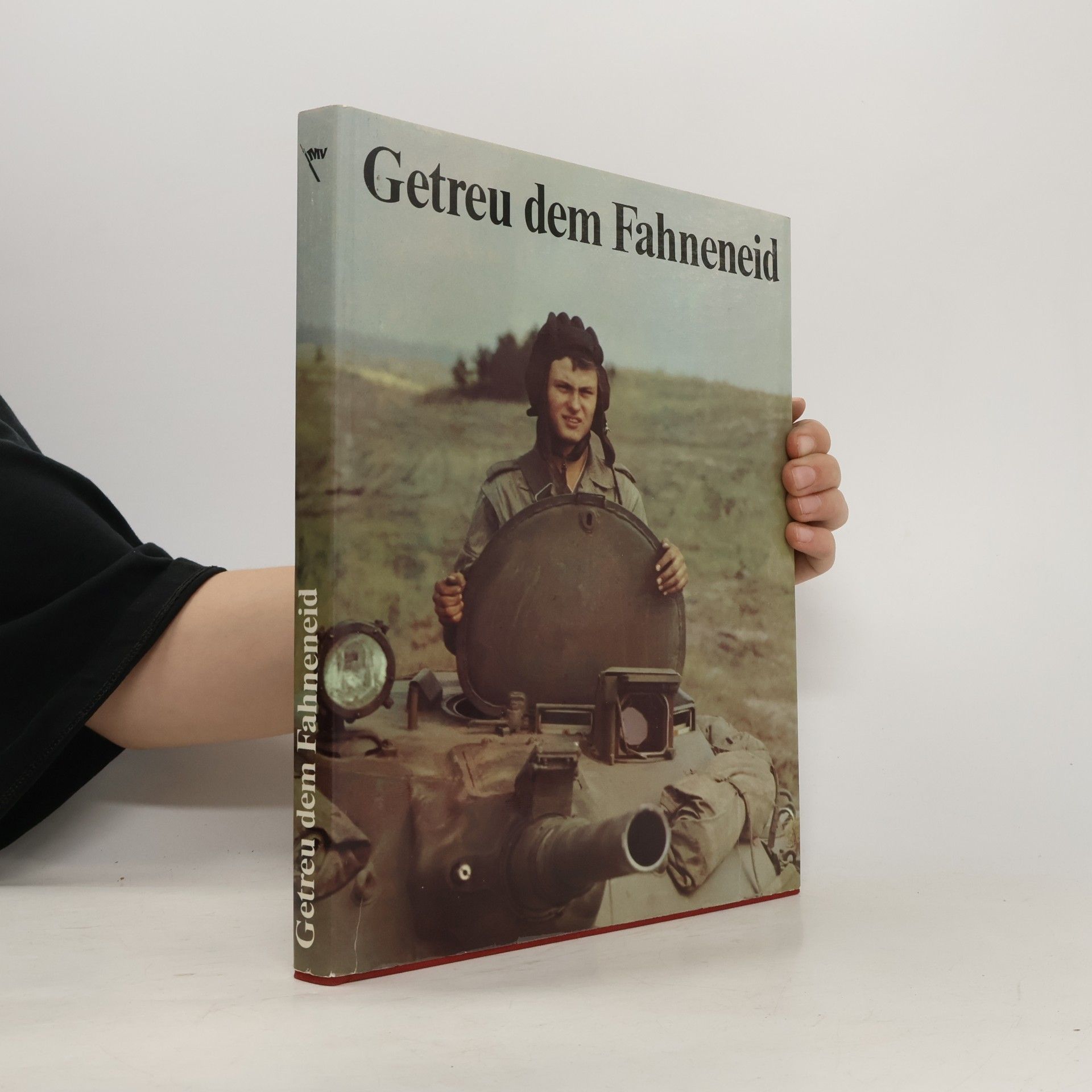 Autorenkollektiv Getreu dem Fahneneid