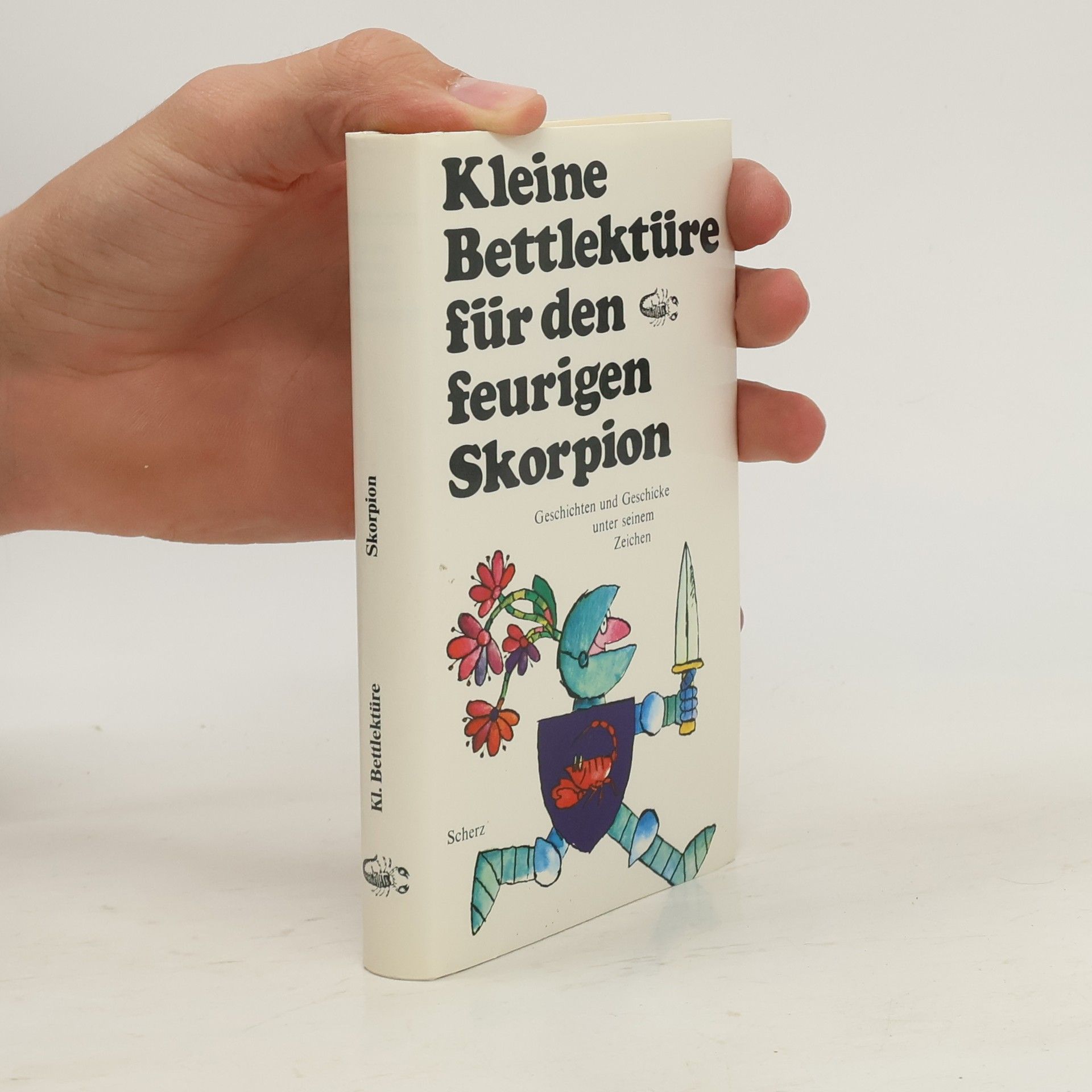 Katharina Steiner Kleine Bettlektüre für den feurigen Skorpion