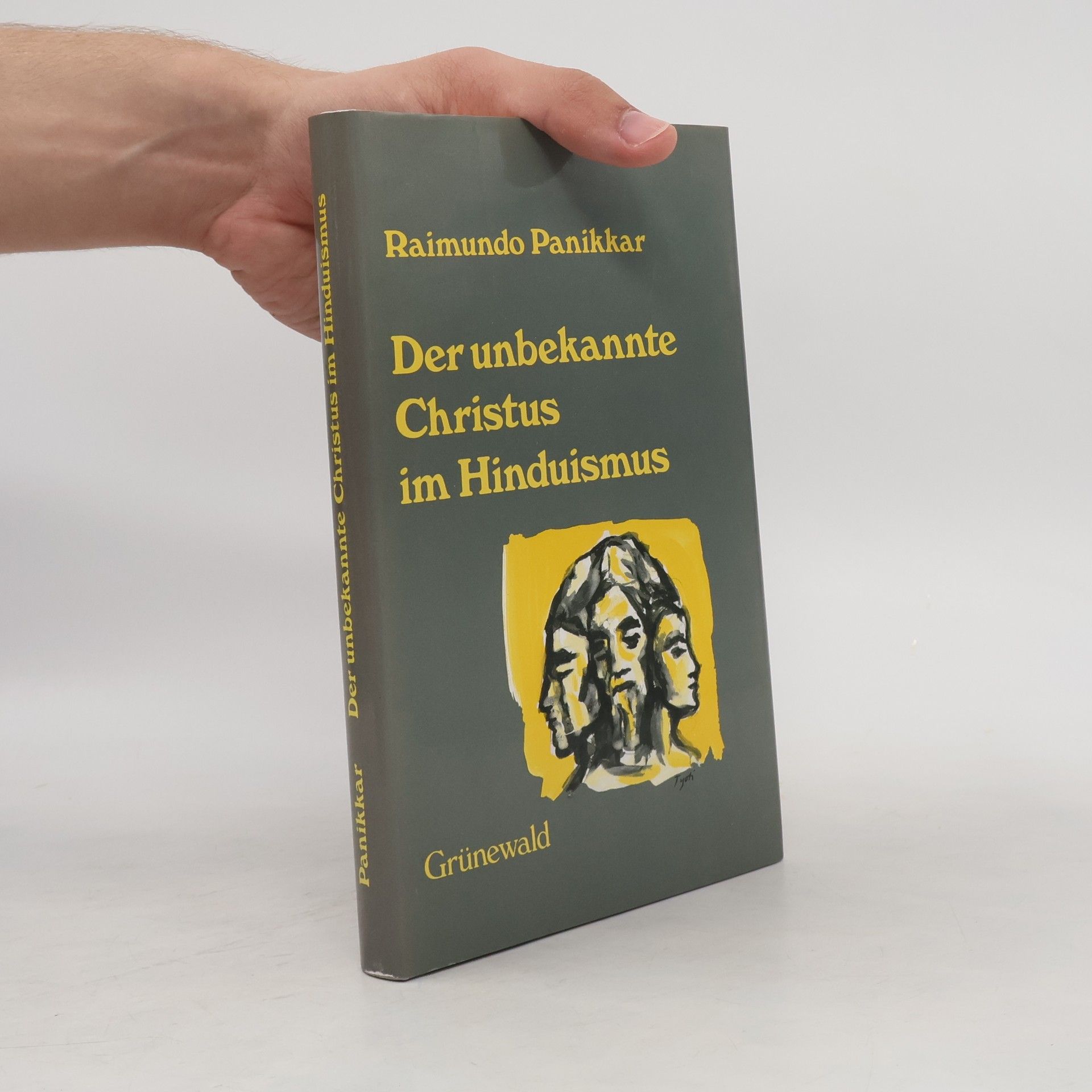 Raimon Panikkar Der unbekannte Christus im Hinduismus