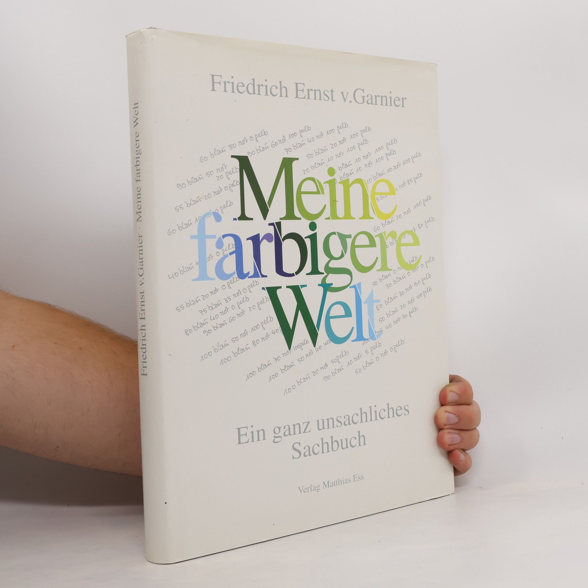 Friedrich Ernst von Garnier Meine farbigere Welt