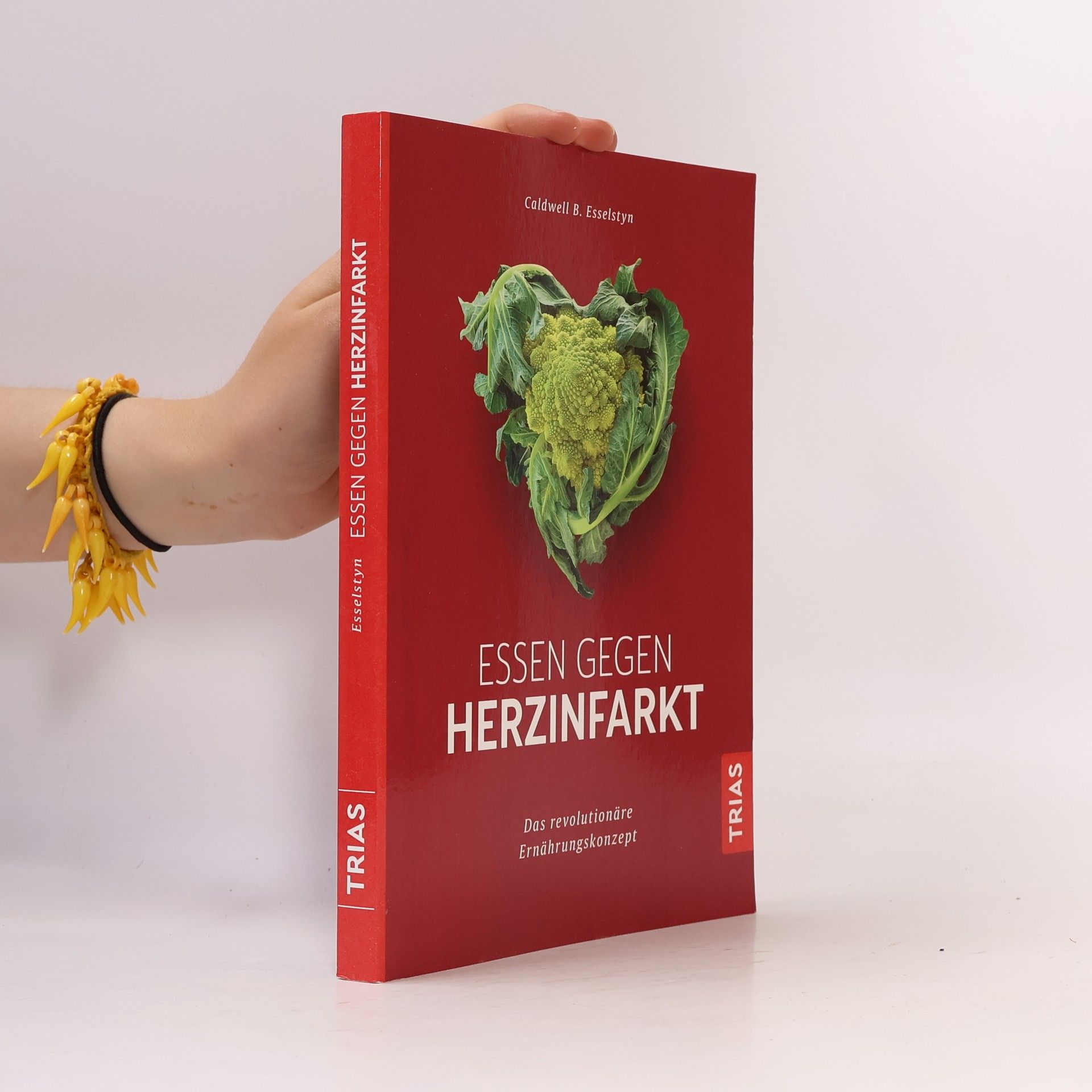 Caldwell B Esselstyn Essen Gegen Herzinfarkt
