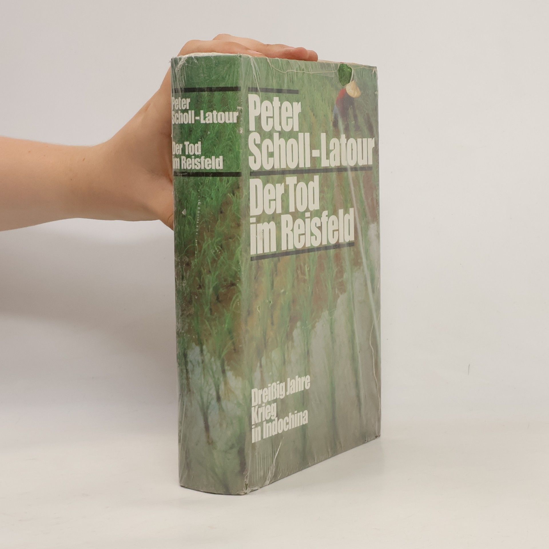Peter Scholl-Latour Der Tod im Reisfeld