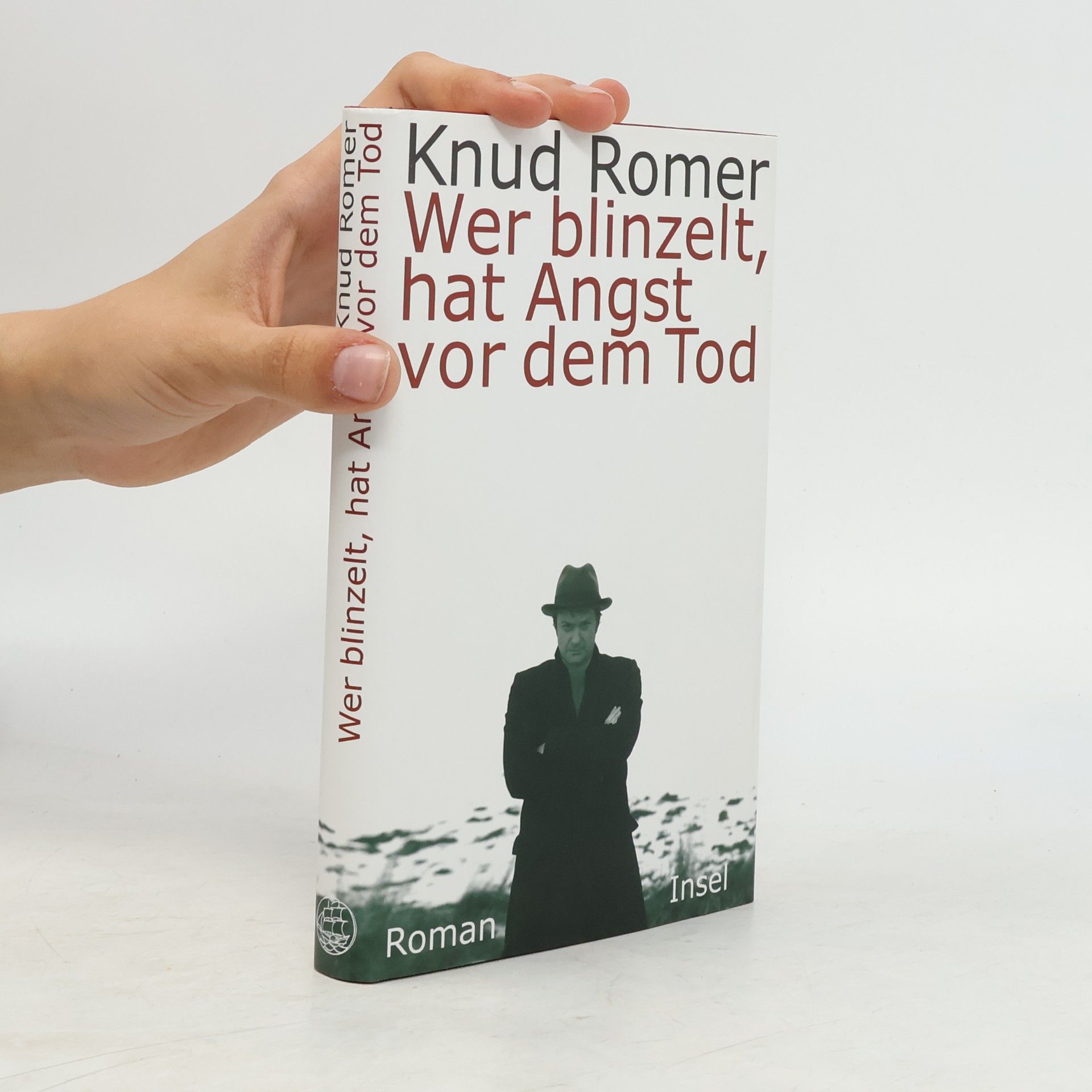 Knud Romer Wer blinzelt, hat Angst vor dem Tod