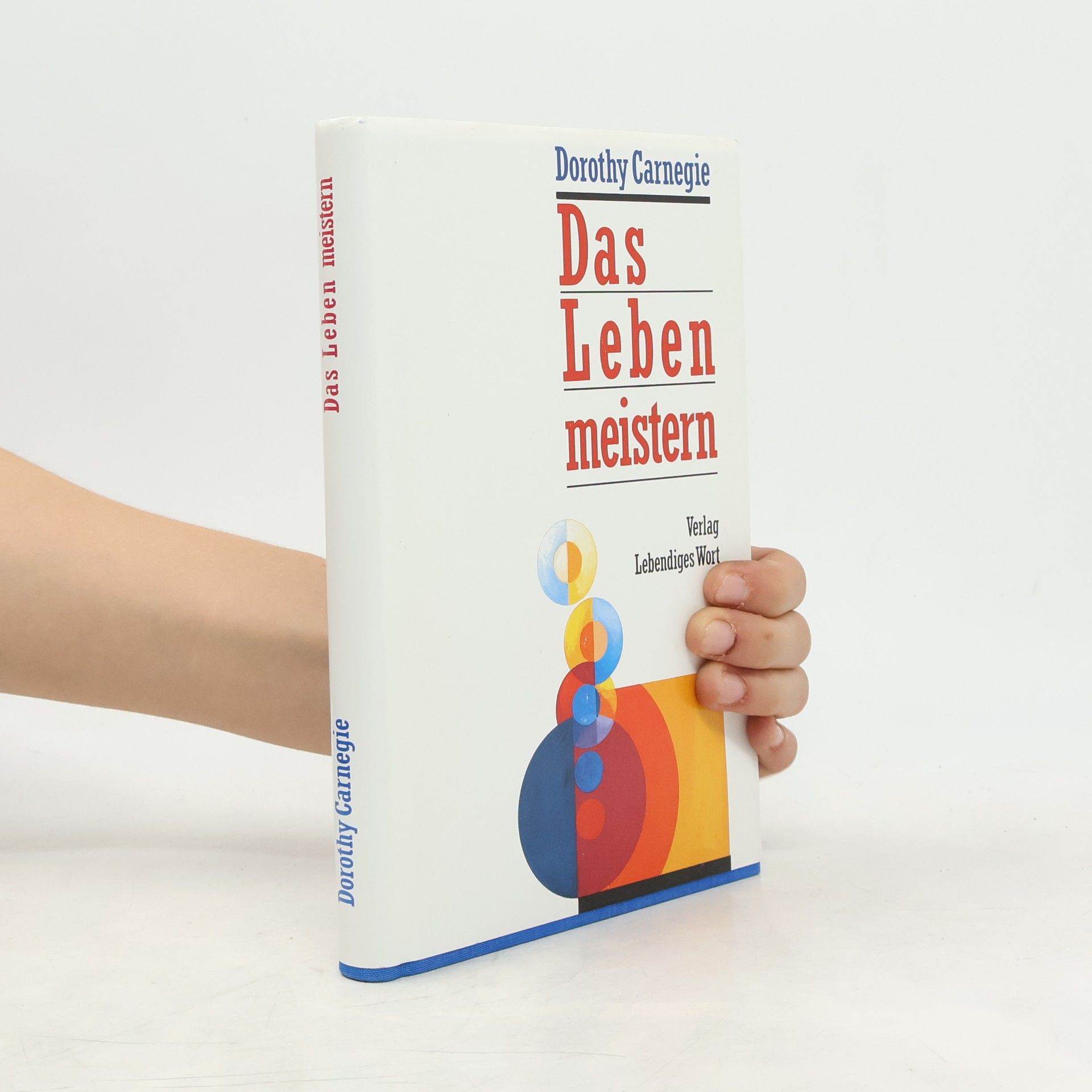 Dorothy Carnegie Das Leben meistern