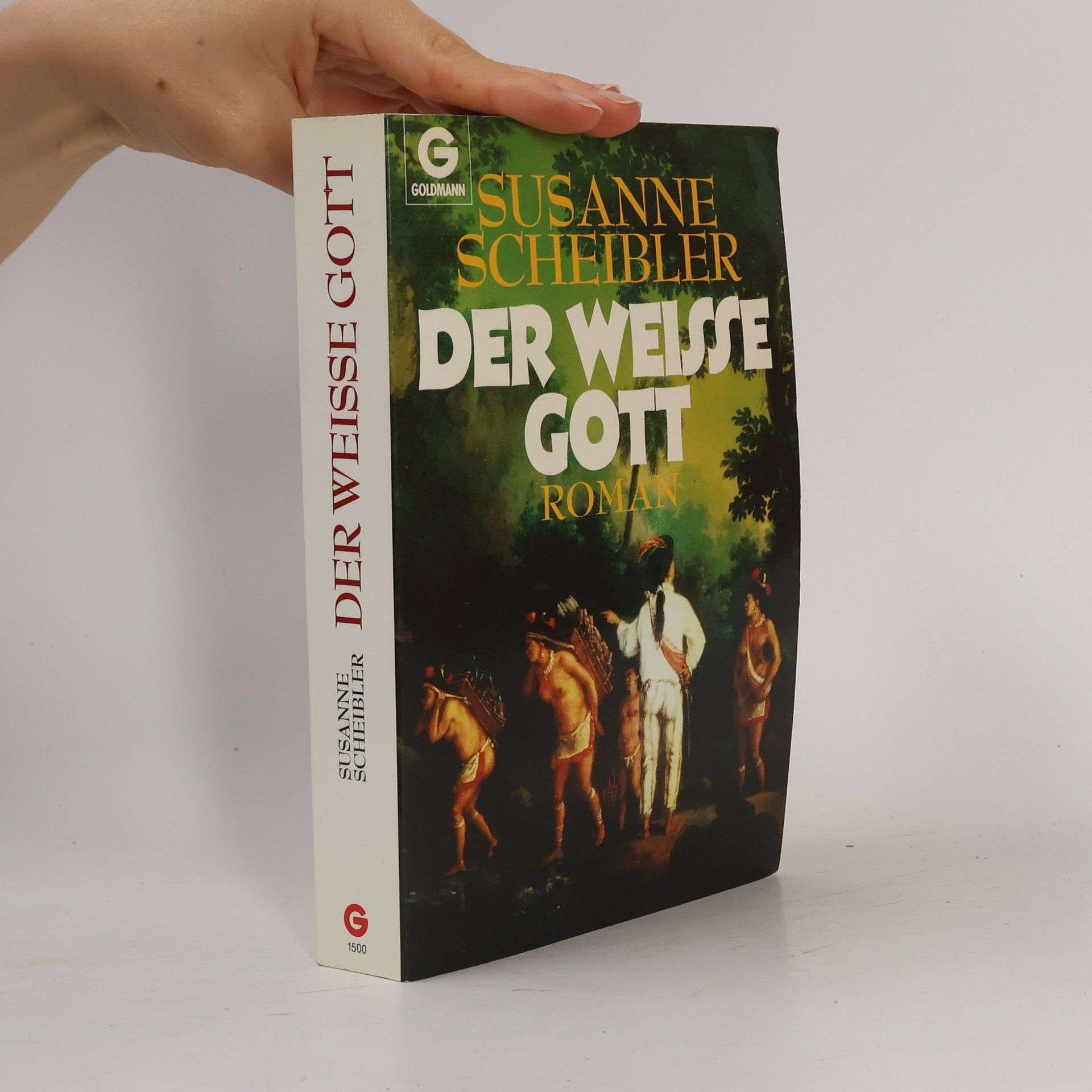 Susanne Scheibler Der weiße Gott. Roman.