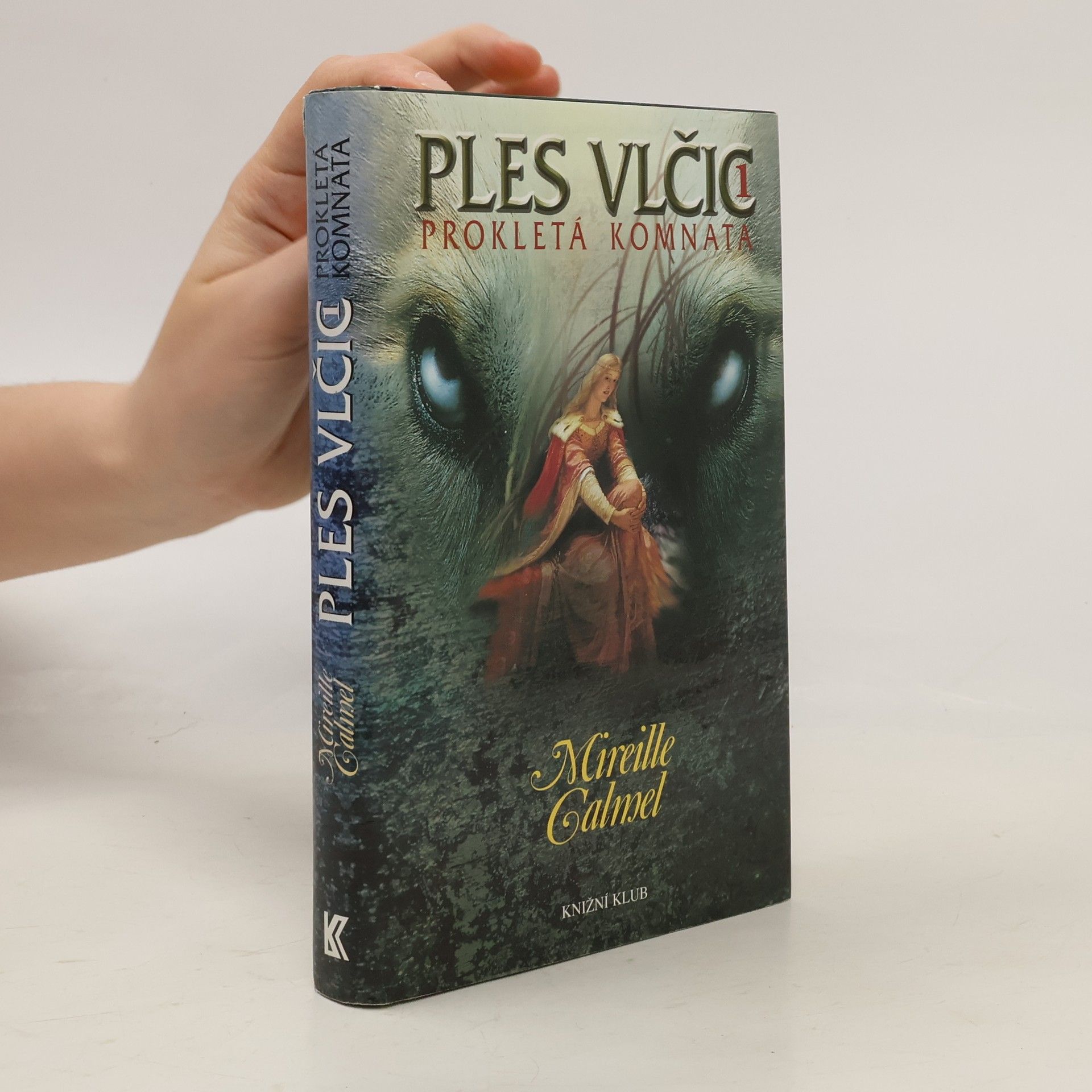 Mireille Calmel Prokletá komnata. Ples vlčic 1.
