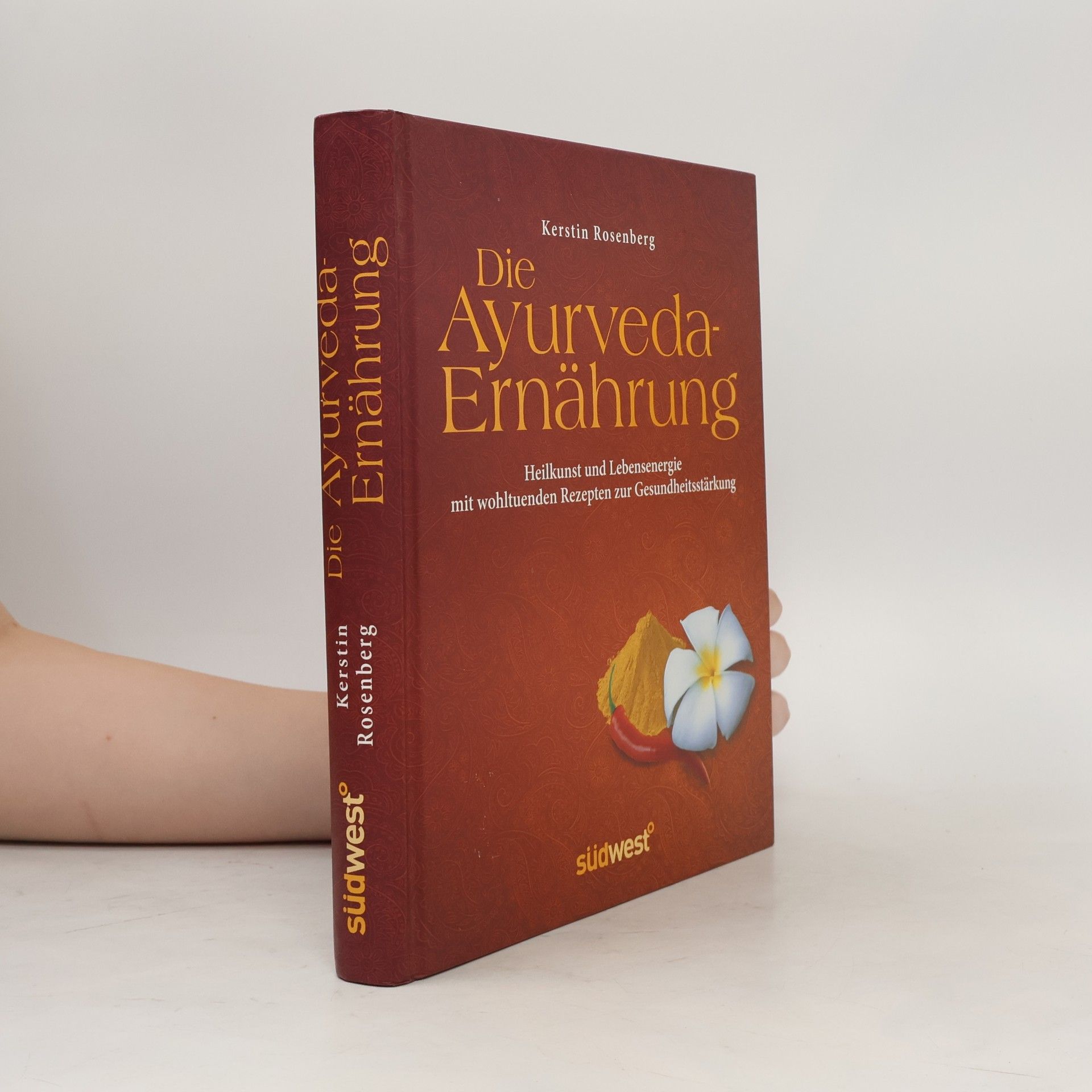 Kerstin Rosenberg Die Ayurveda-Ernährung