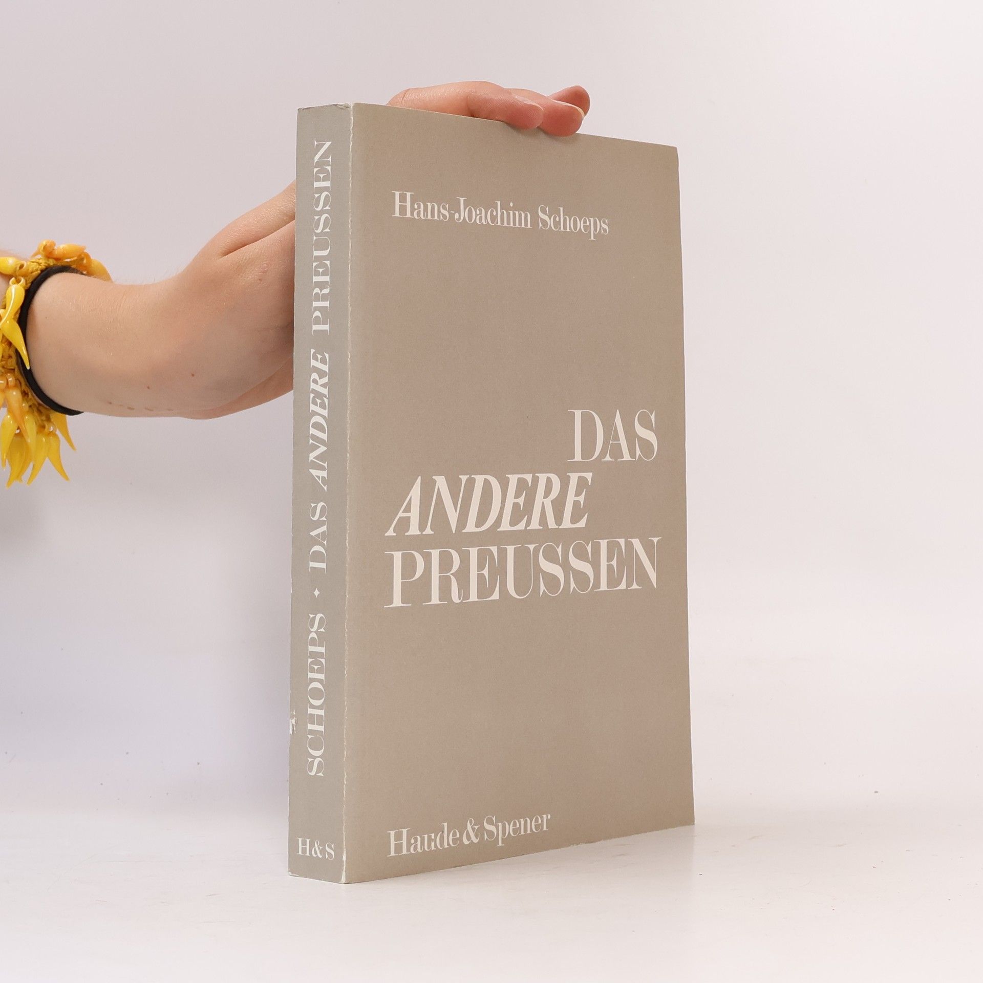 Hans - Joachim Schoeps Das andere Preussen