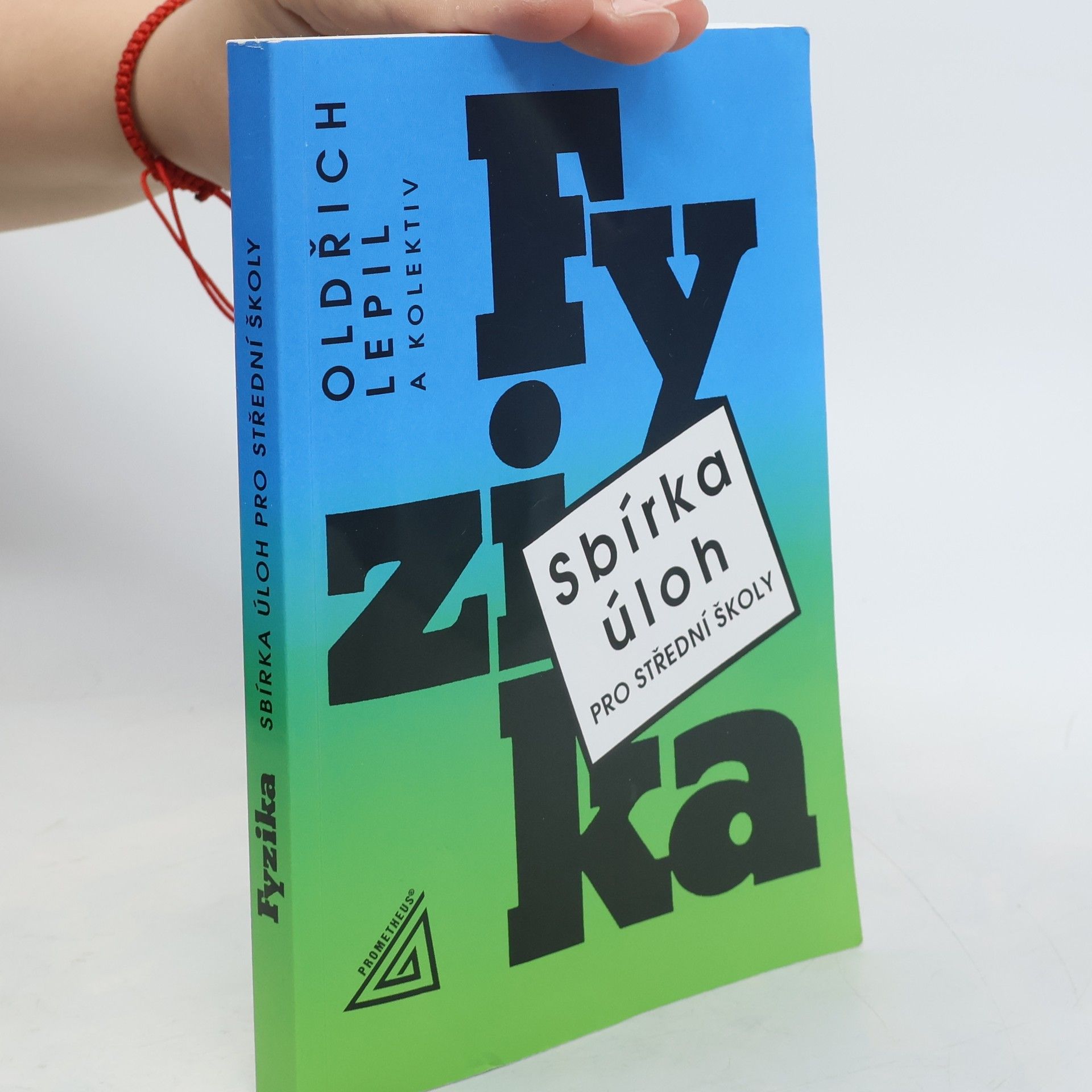 Oldřich Lepil Fyzika. Sbírka úloh pro střední školy
