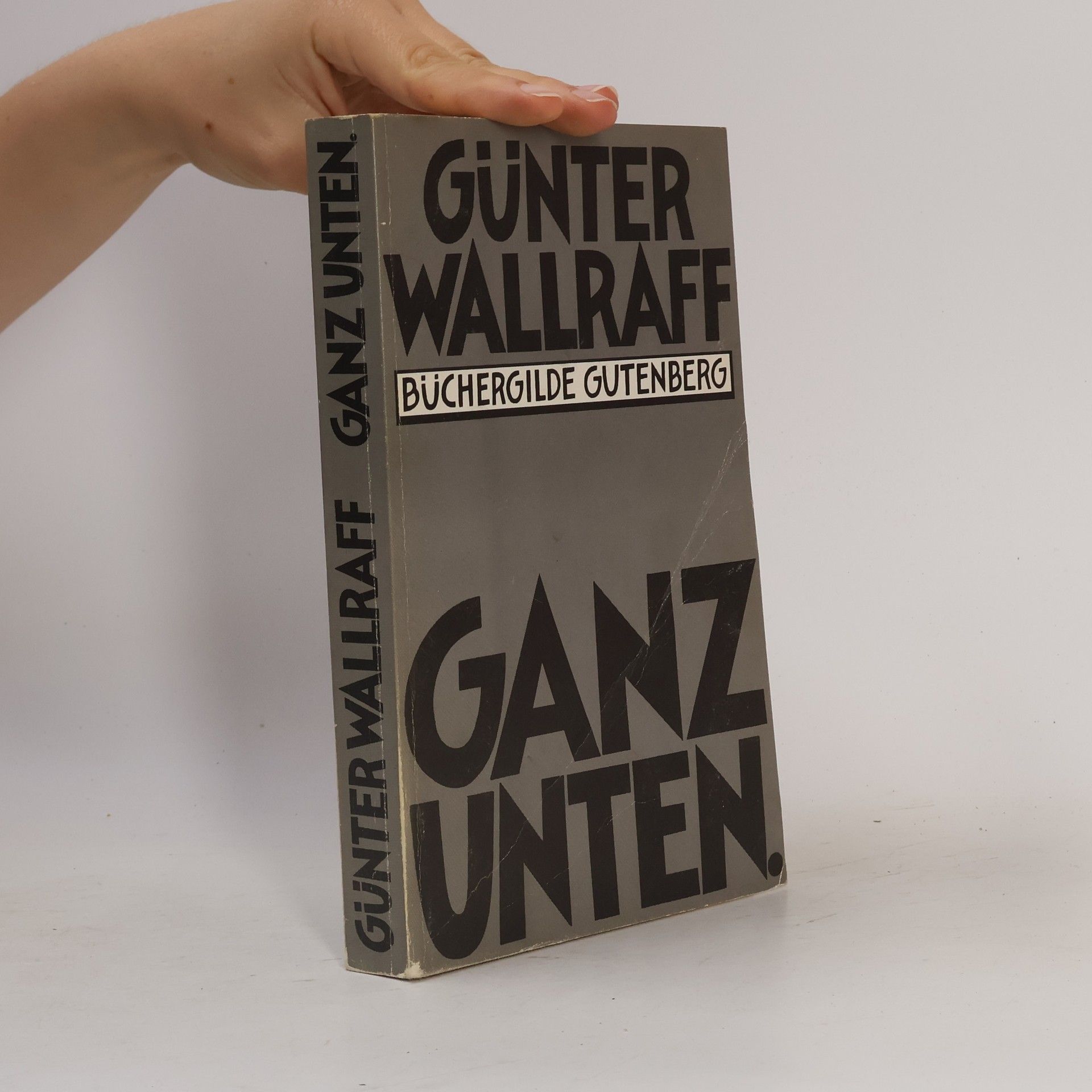 Günter Wallraff Ganz unten