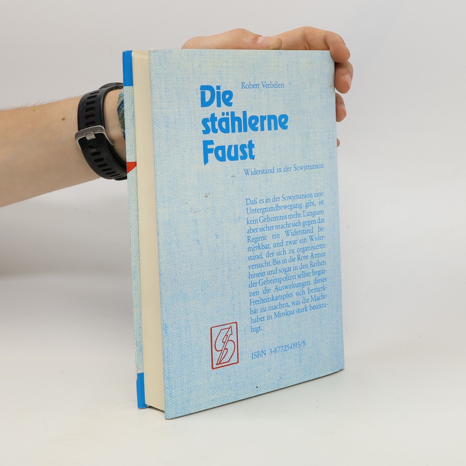 Robert P. J. Verbelen Die stählerne Faust