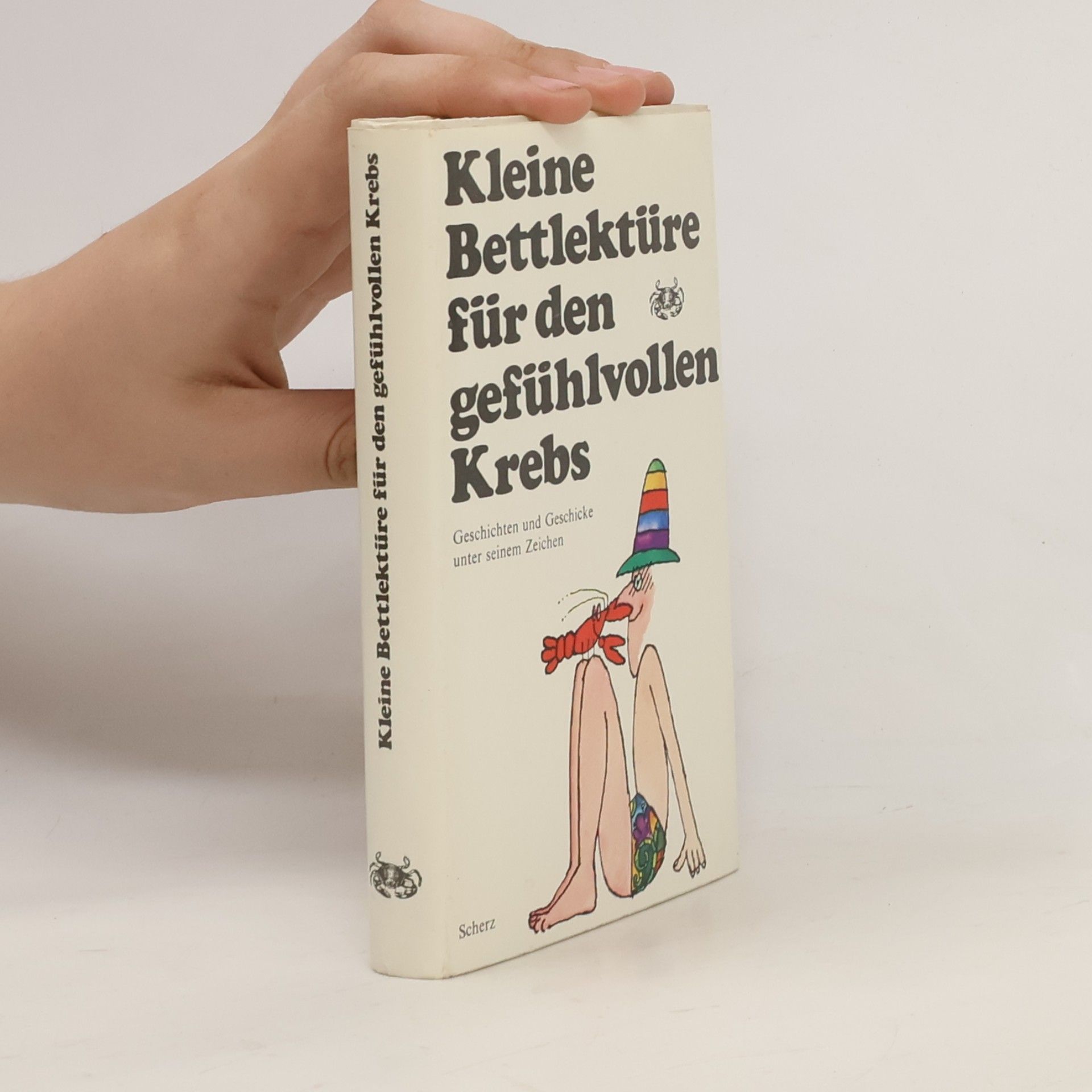 Various authors Kleine Bettlektüre für den gefühlvollen Krebs