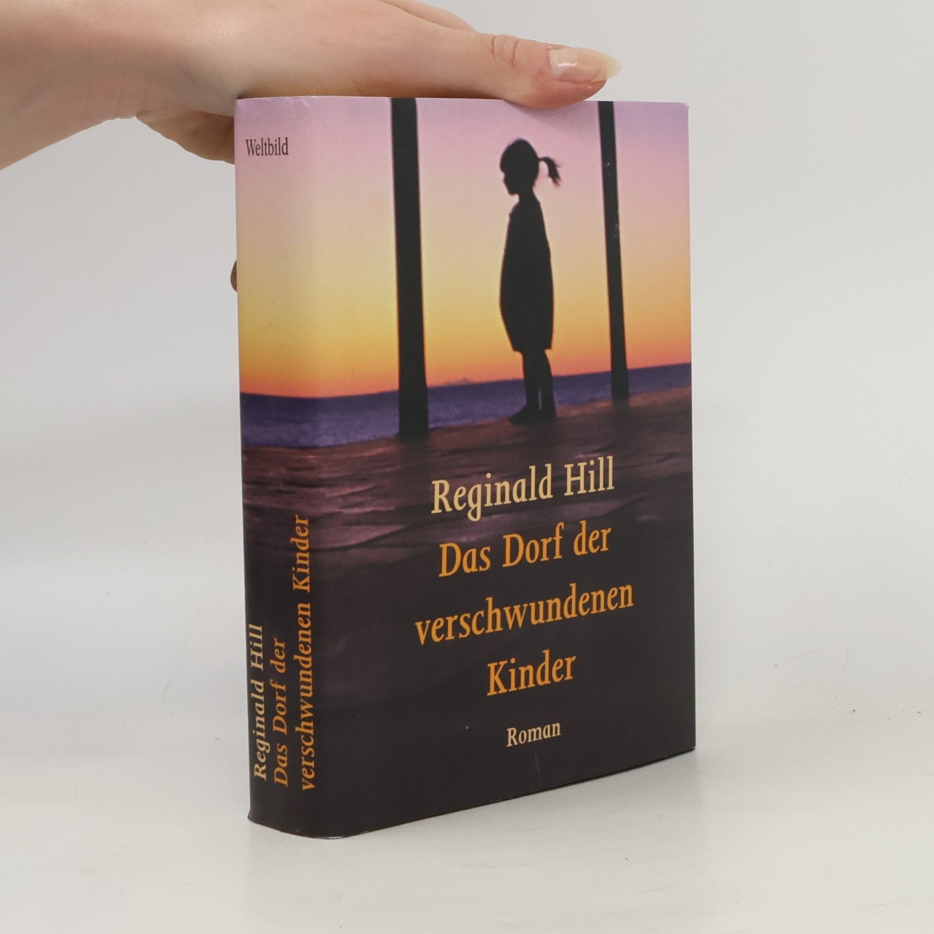 Reginald Hill Das Dorf der verschwundenen Kinder