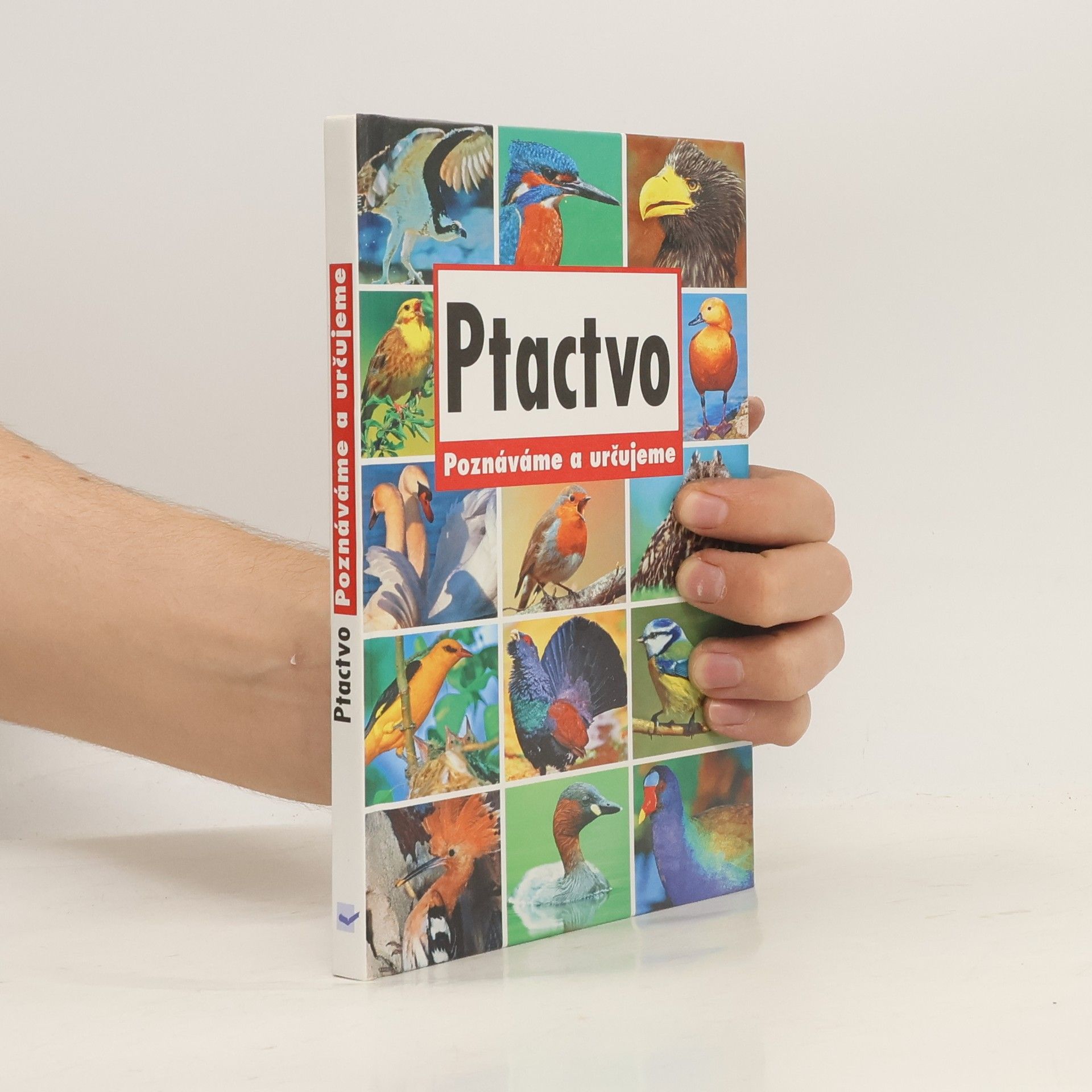 AA.VV. Ptactvo : poznáváme a určujeme