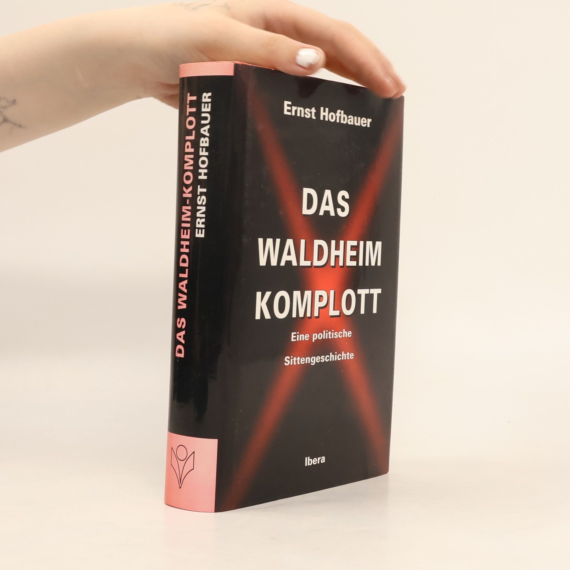 Ernst Hofbauer Das Waldheim-Komplott