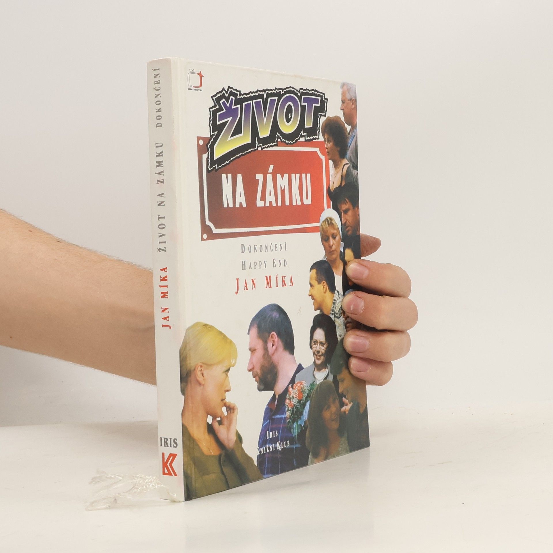 Jan Míka Život na zámku : podle stejnojmenného televizního seriálu : dokončení, happy end