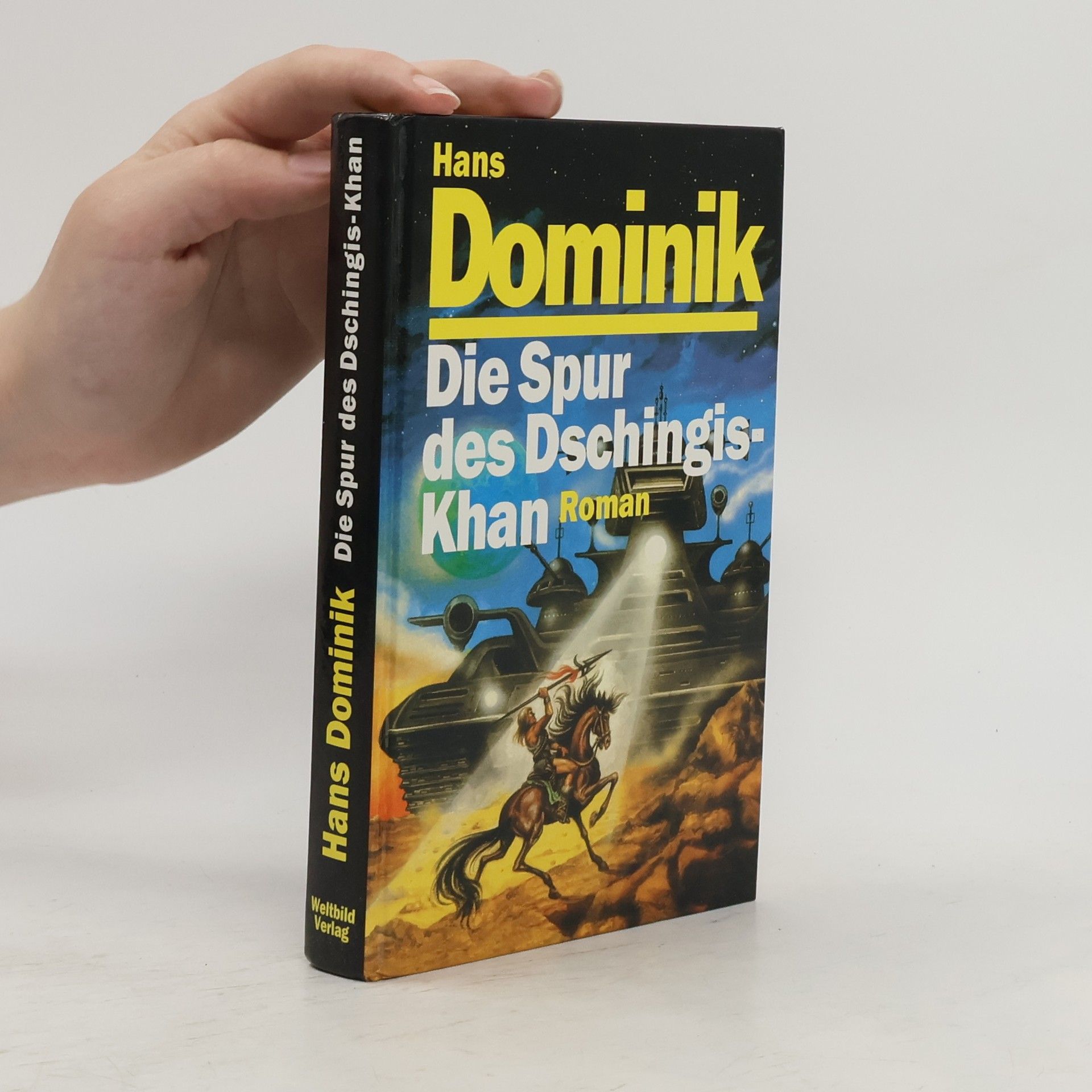 Hans Dominik Die Spur des Dschingis-Khan