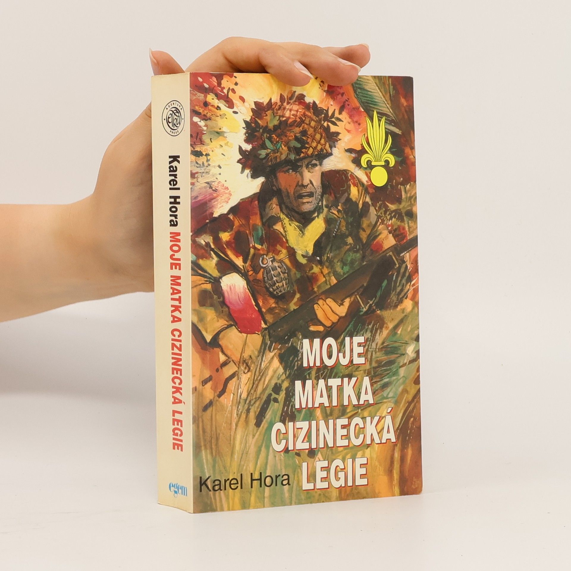 Karel Hora Moje matka cizinecká legie