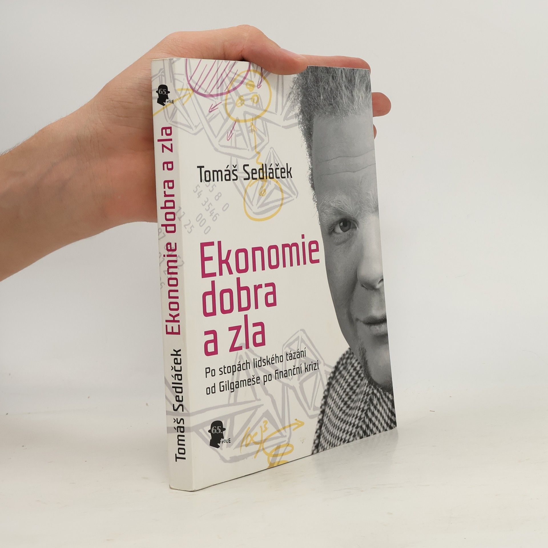 Tomáš Sedláček Ekonomie dobra a zla