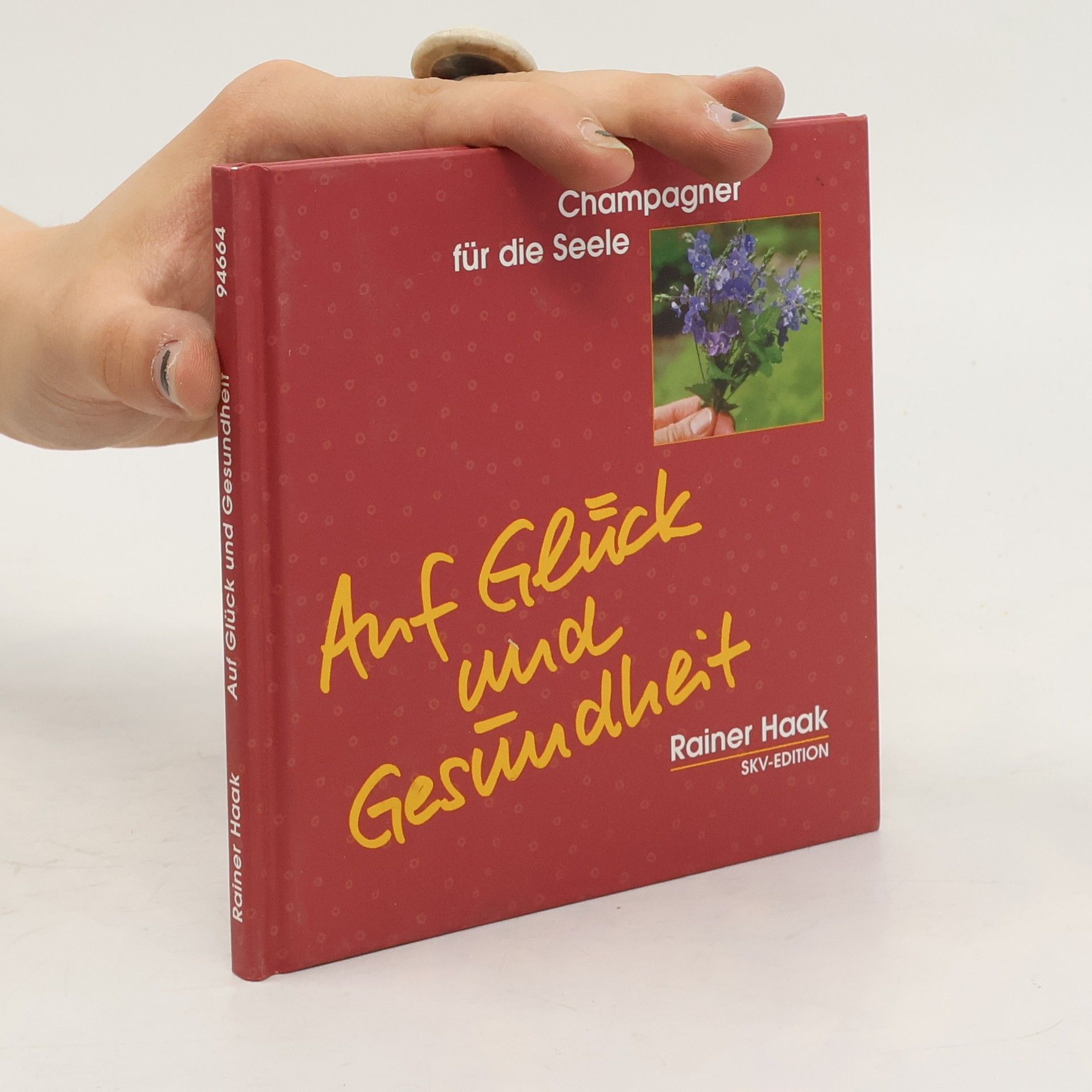 Rainer Haak Auf Glück und Gesundheit