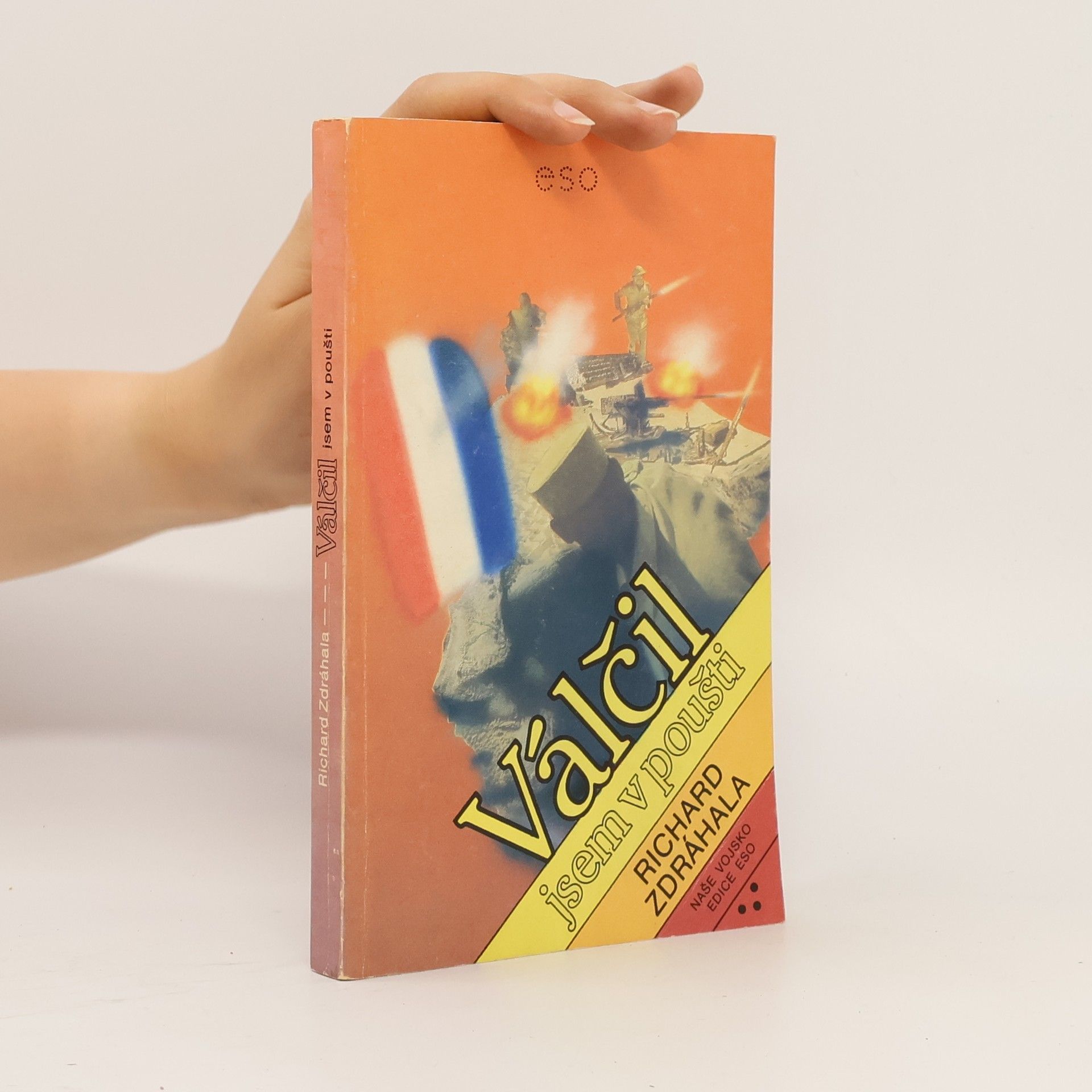 Richard Zdráhala Válčil jsem v poušti