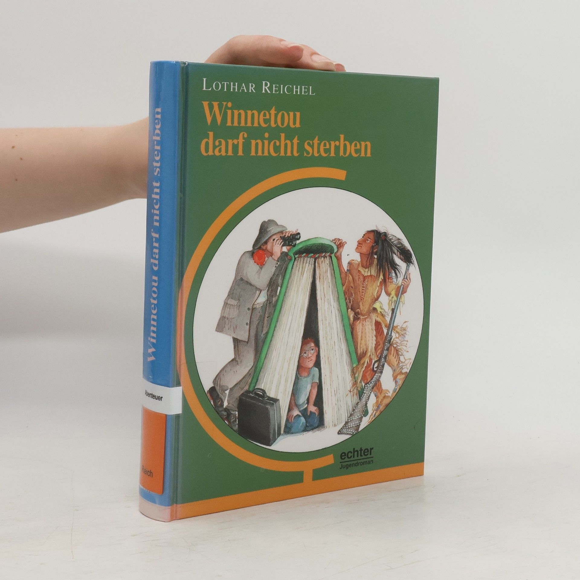 Lothar Reichel Winnetou darf nicht sterben. Jugendroman