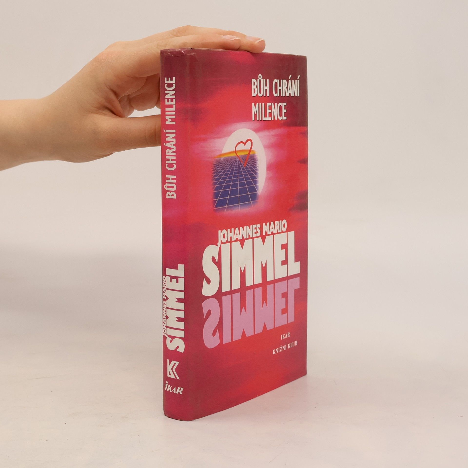 Johannes Mario Simmel Bůh chrání milence