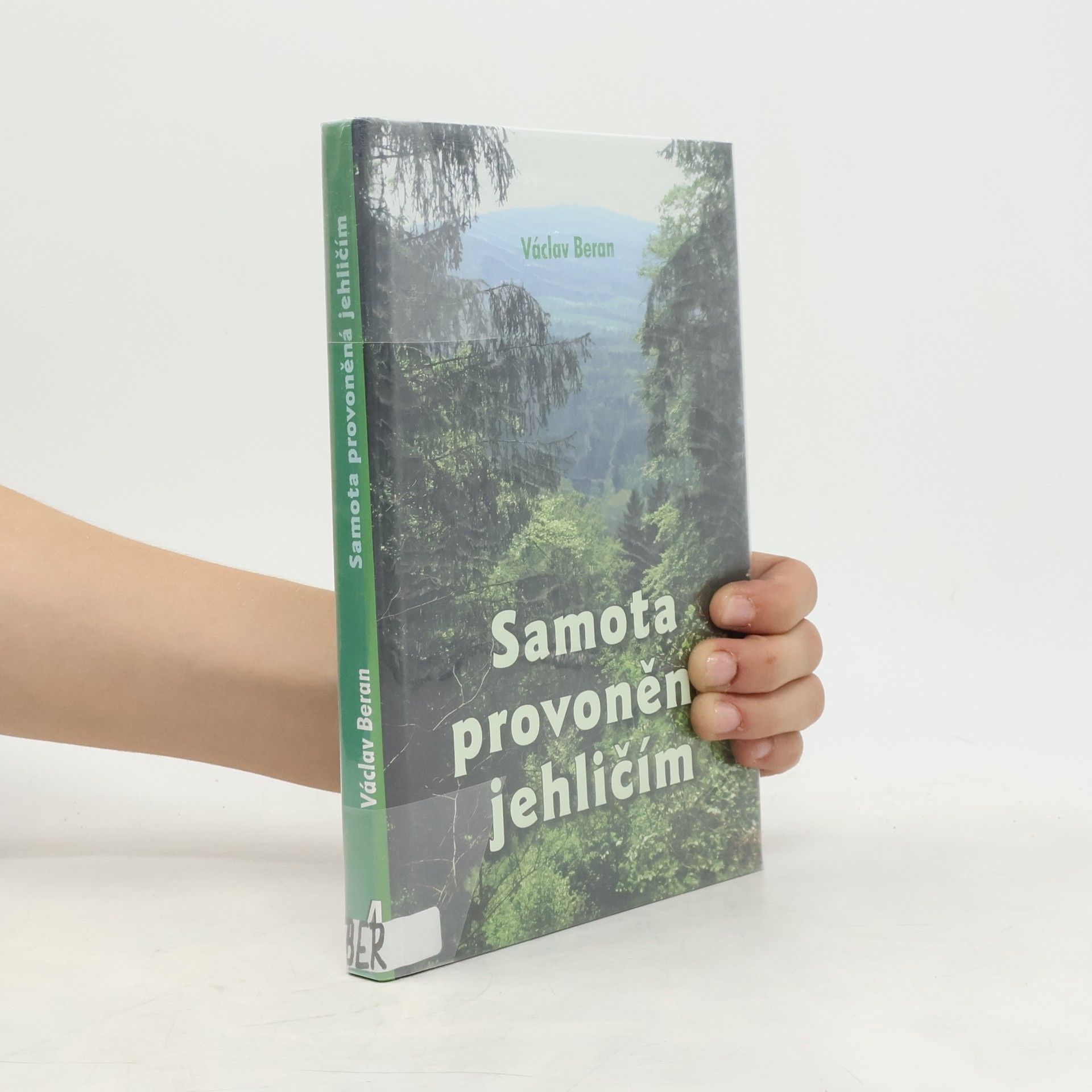 Václav Beránek Samota provoněná jehličím