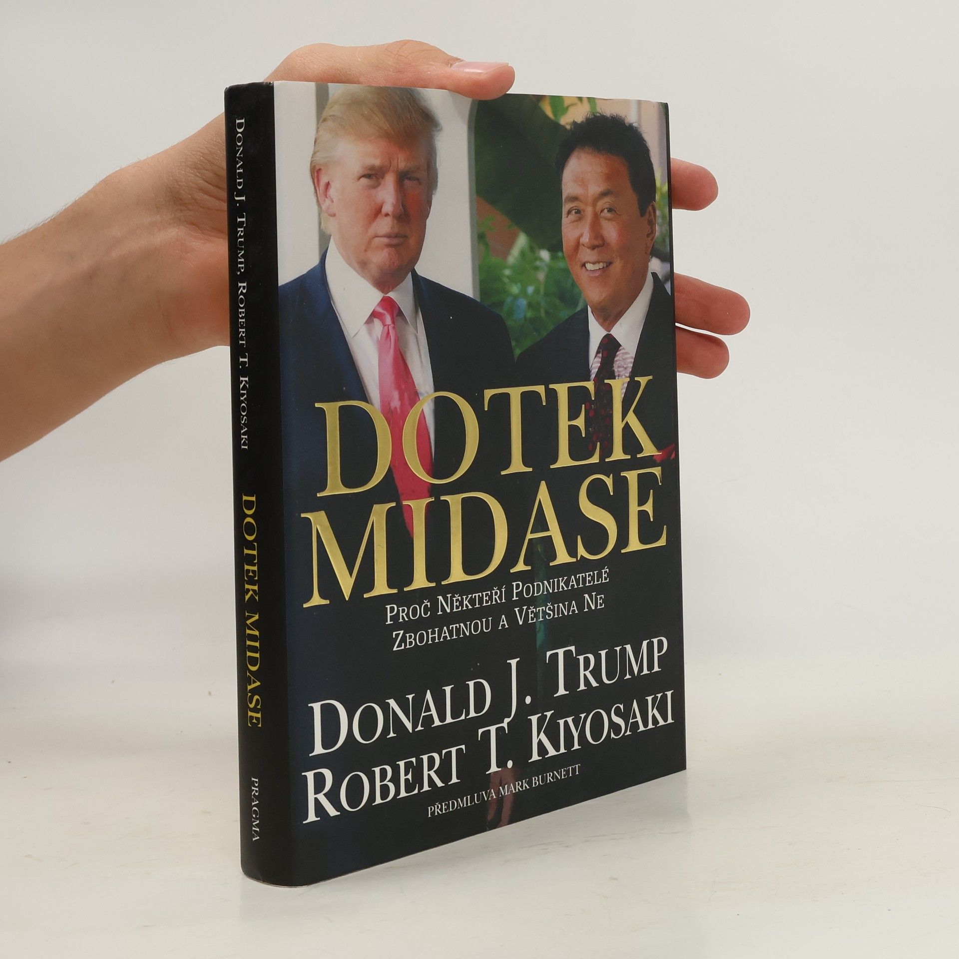 Donald Trump Dotek Midase: Proč někteří podnikatelé zbohatnou a většina ne