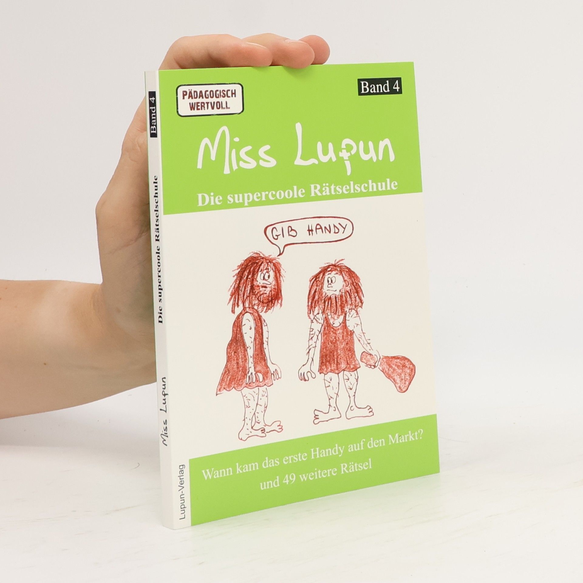 Ralf P Gebhardt Miss Lupun, die supercoole Rätselschule