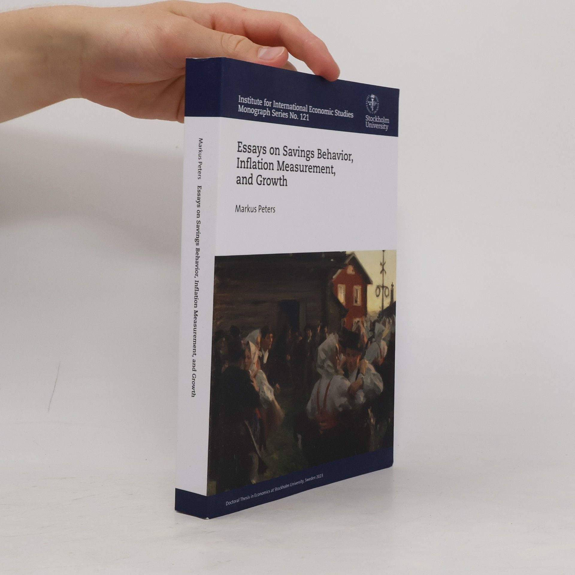 Markus Peters Essays on Savings Behavior, Inflation Measurement, and Growth No. 121