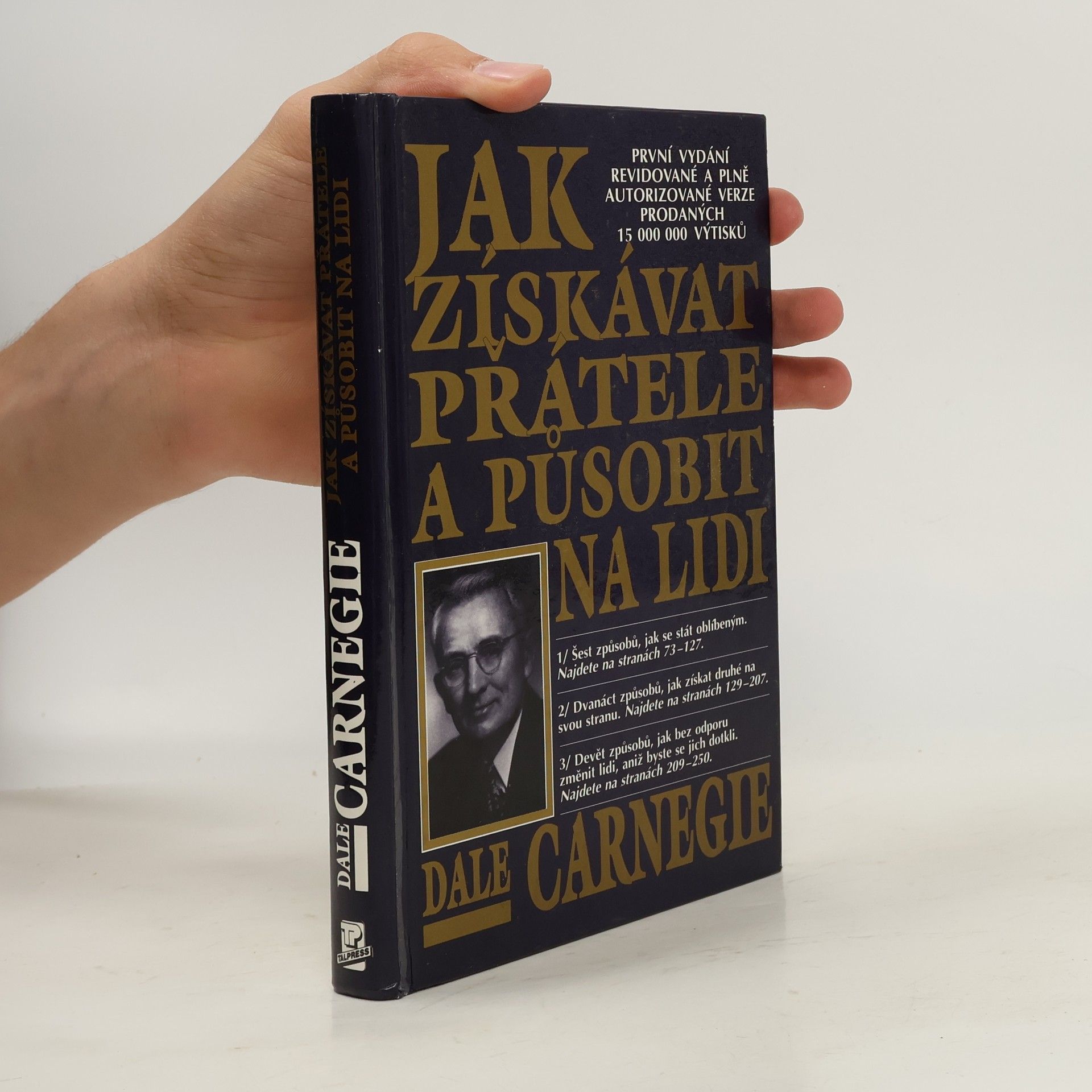 Dale Carnegie Jak získávat přátele a působit na lidi