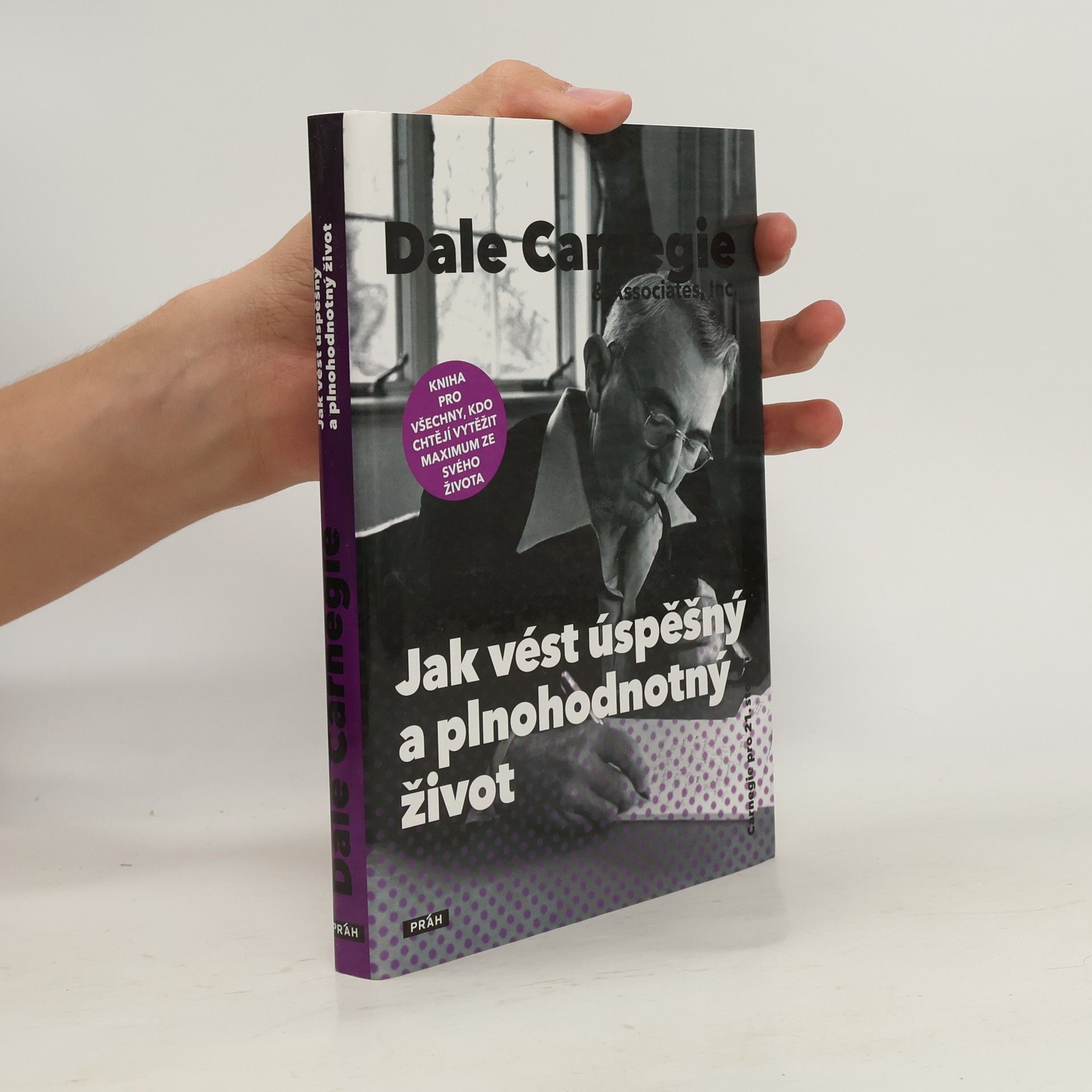 Dale Carnegie Jak vést úspěšný a plnohodnotný život